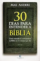 30 dias para entender a Bíblia