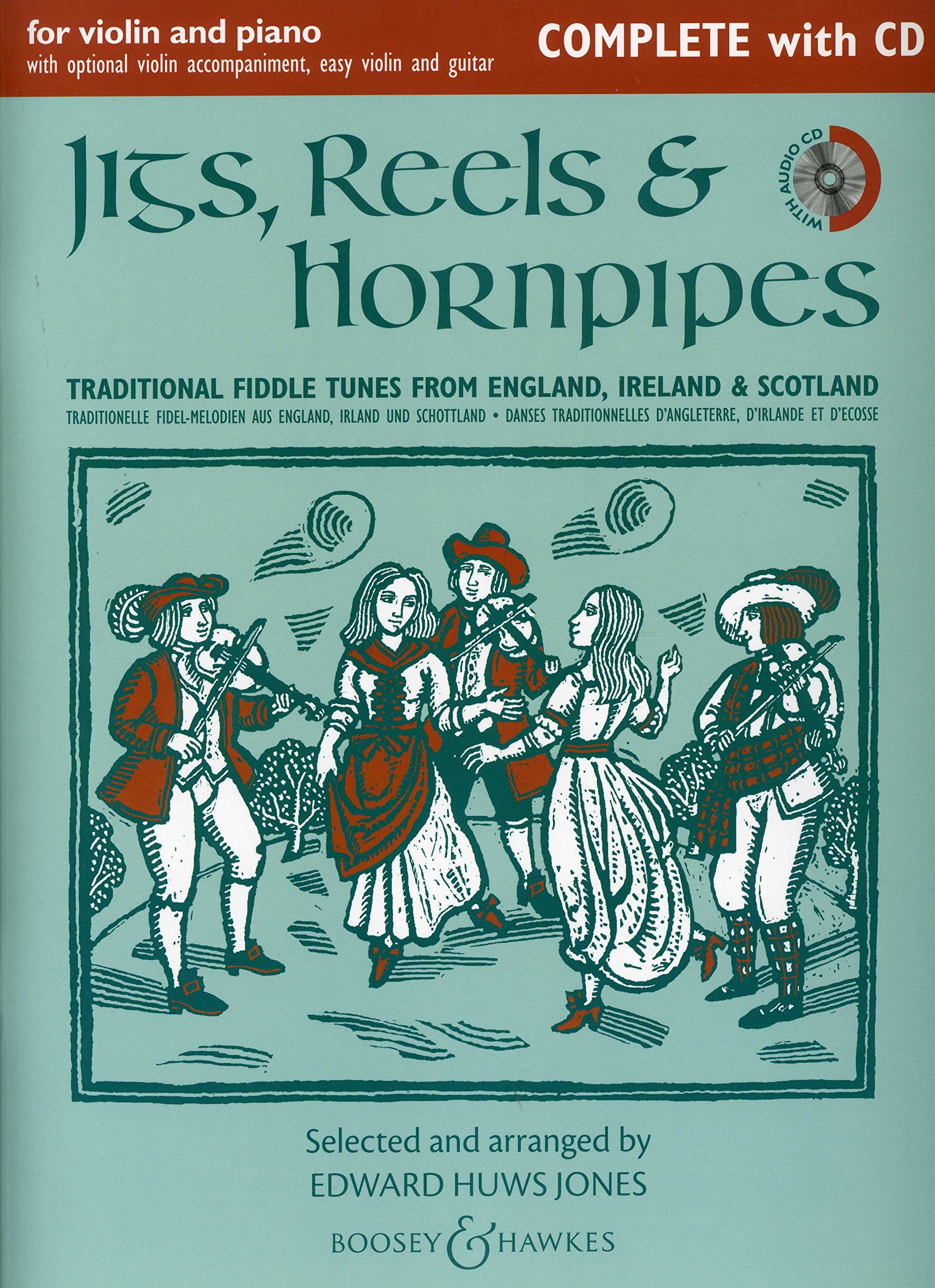 Jigs, Reels & Hornpipes: Traditional Fiddle Tunes from England, Ireland & Scotland. Violine (2 Violinen) und Klavier, Gitarre ad libitum. Ausgabe mit CD. (Fiddler Collection)