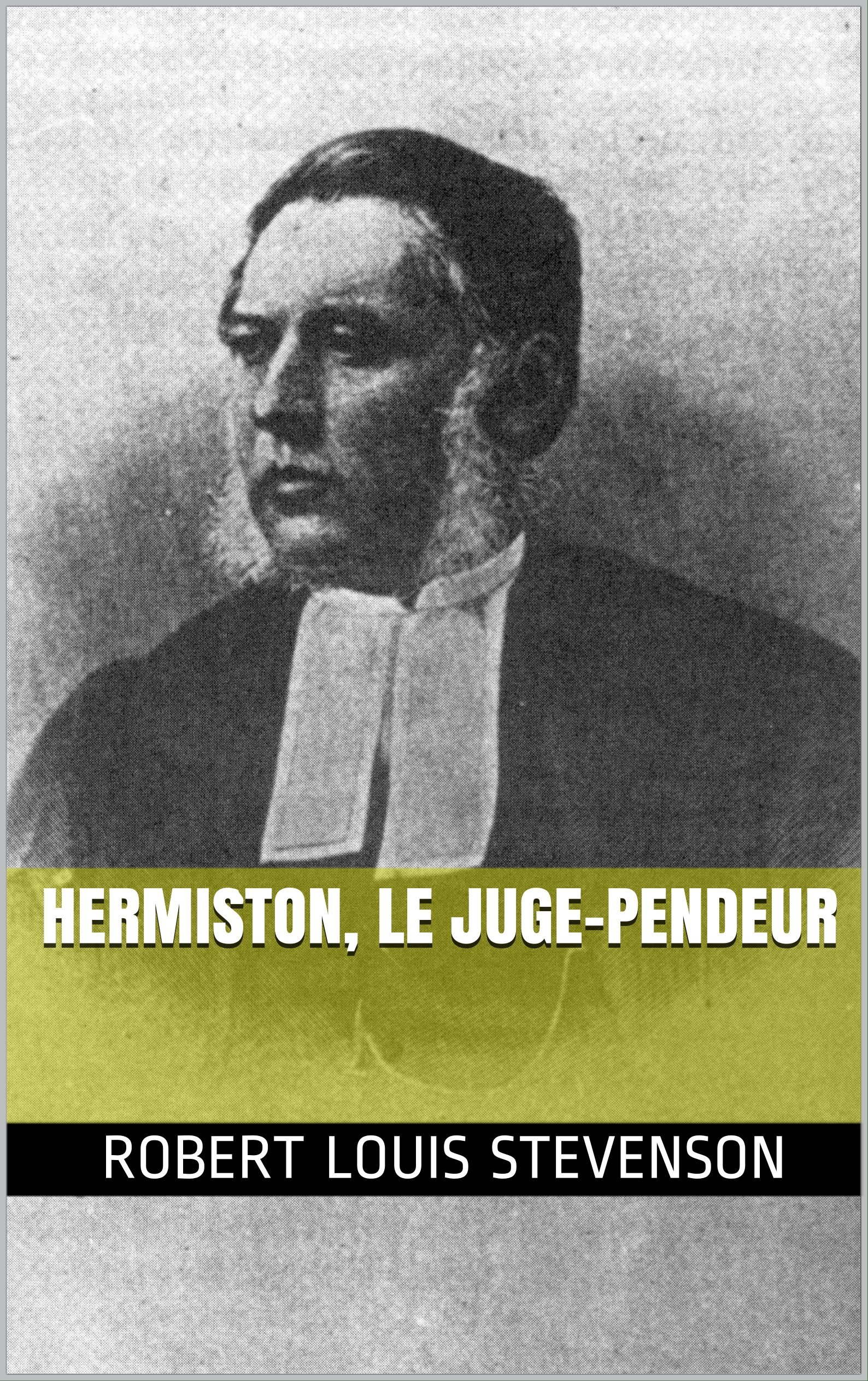 Hermiston, le juge-pendeur (French Edition)