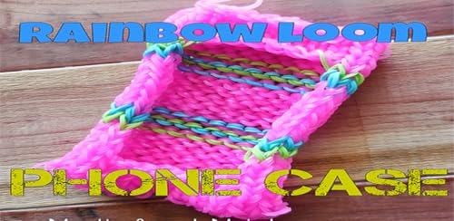 Rainbow Loom App : Video Tutorials On How To Make The Best iPhone/ Android Cases