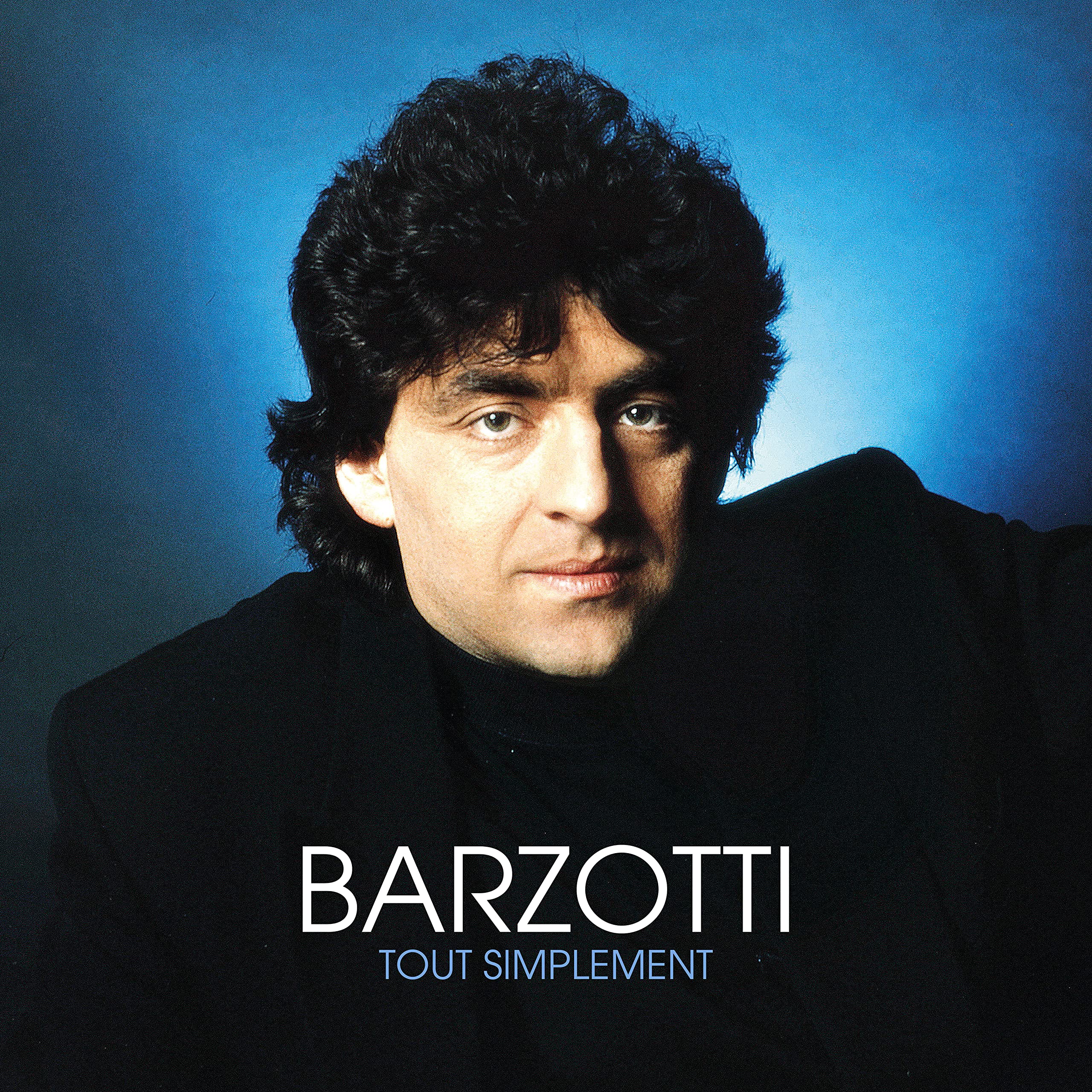 Barzotti Tout Simplement: Claude Barzotti, Claude Barzotti: Amazon.fr ...