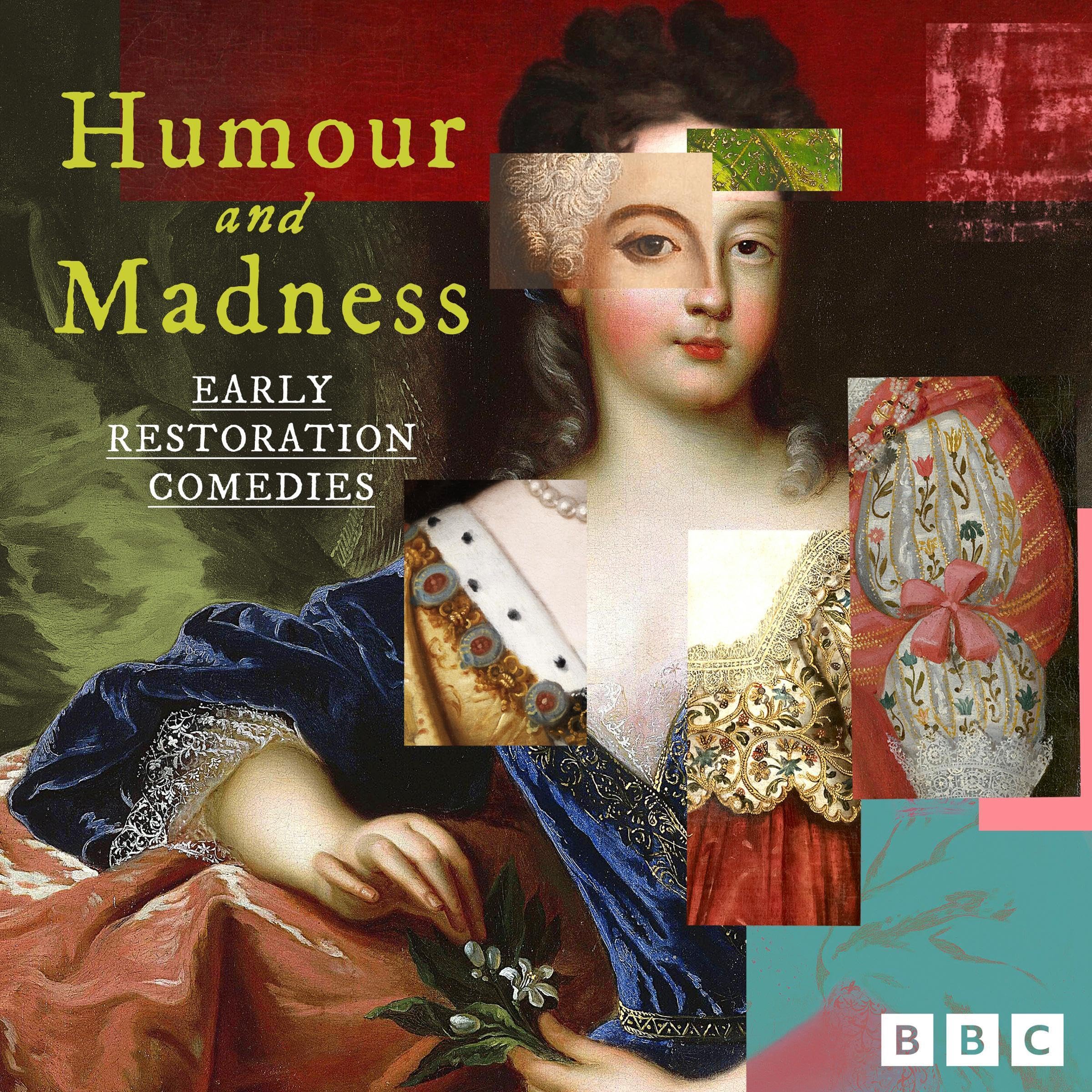 Humour and Madness: Early Restoration Comedies