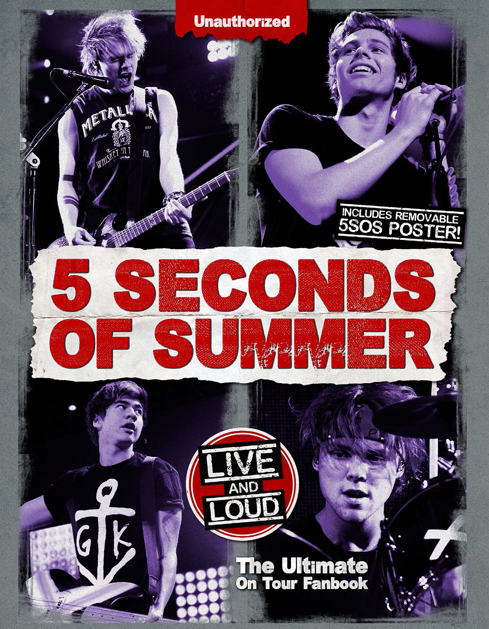 5 Seconds of Summer: Live and Loud: The Ultimate On Tour Fan Book