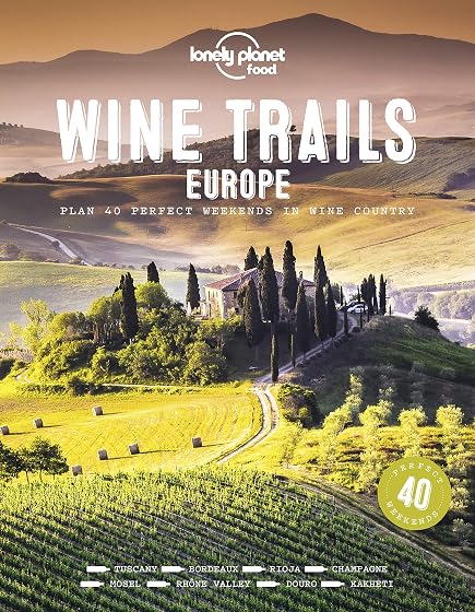 Lonely Planet Wine Trails Of Europe 1 2020