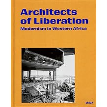 Architects of Liberation Modernism in Western Africa