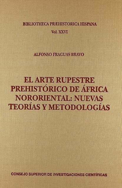 Portada de El arte rupestre prehistórico de África nororiental : nuevas teorías y metodologías