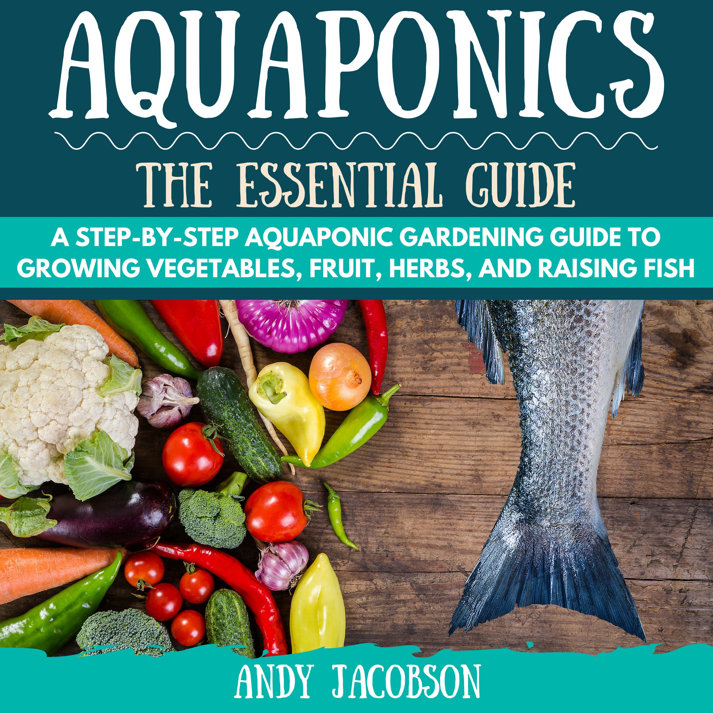 Cover art for Aquaponics: The Essential Aquaponics Guide