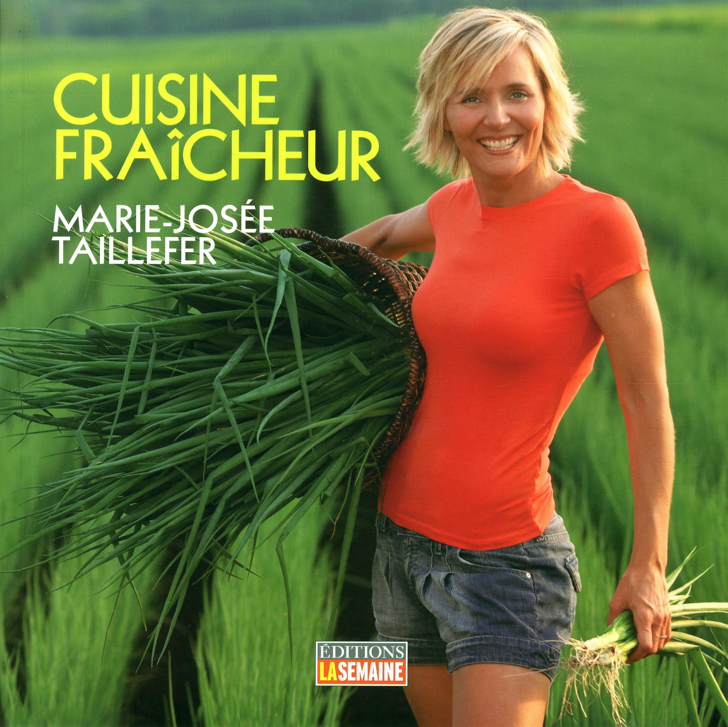 Cuisine fraîcheur Taillefer, Marie-Josée