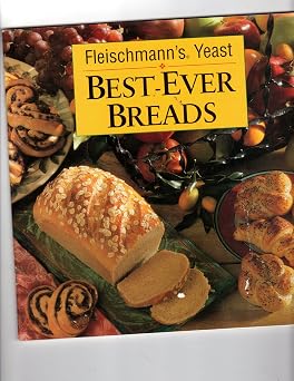 Best-Ever Breads - Fleischmanns Yeast