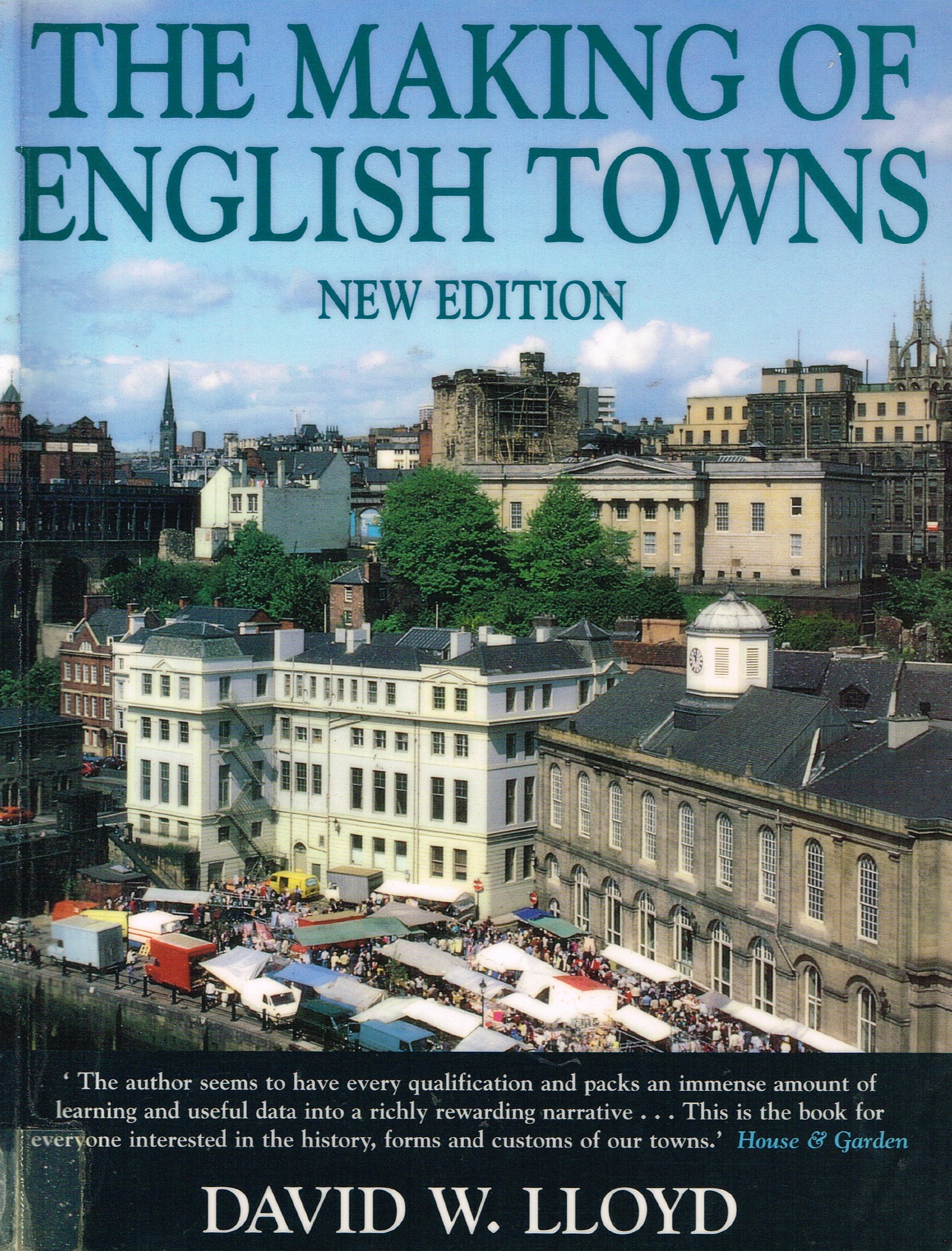 The Making of English Towns: 2000 Years of Evolution