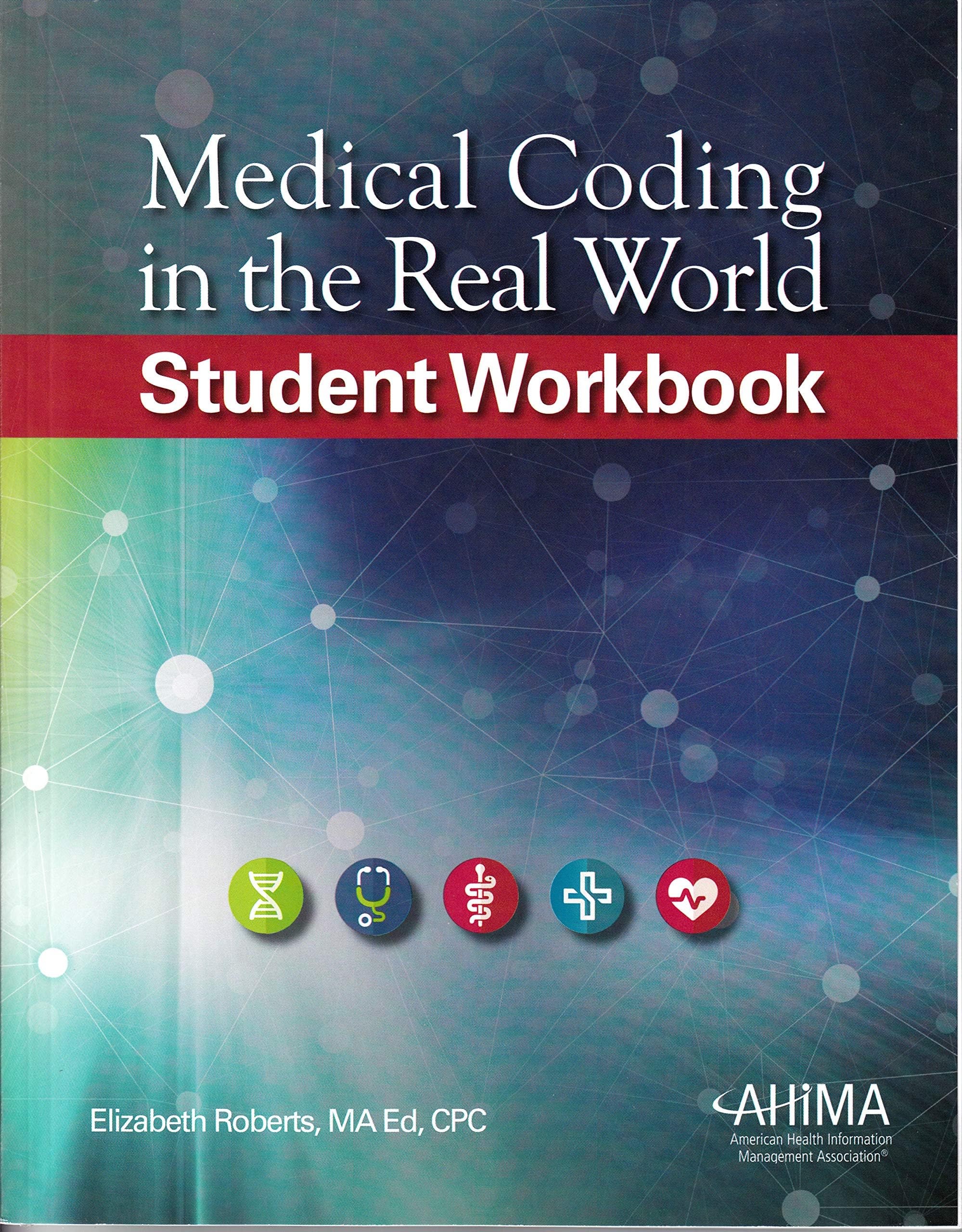 Medical Coding in the Real World, Student Workbook Paperback – December 1, 2017