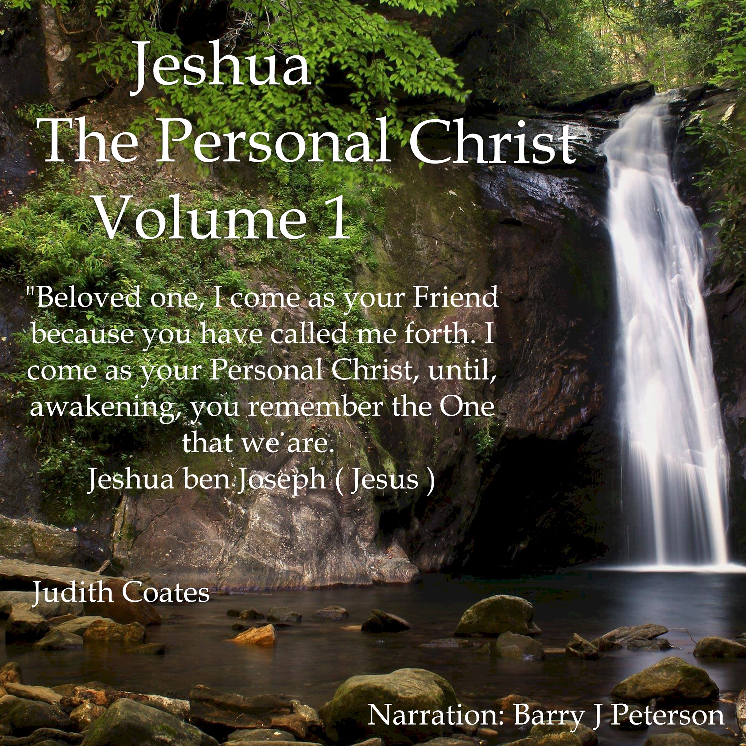 Jeshua, the Personal Christ: Vol. 1