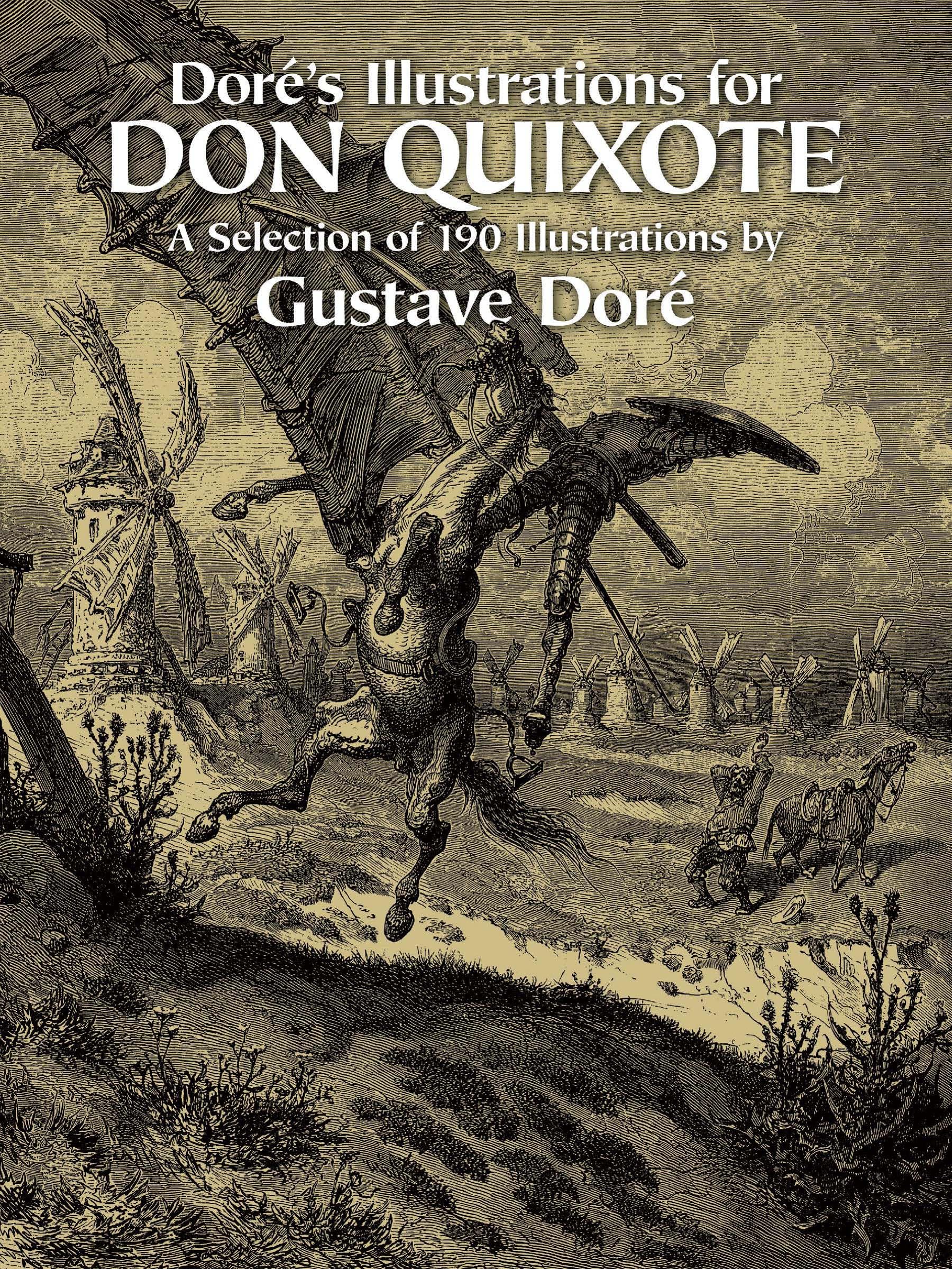 Dore's Illustrations for Don Quixote : A Selection of 190 Illustrations by ...