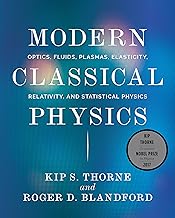 Modern Classical Physics: Optics, Fluids, Plasmas, Elasticity, Relativity, and Statistical Physics