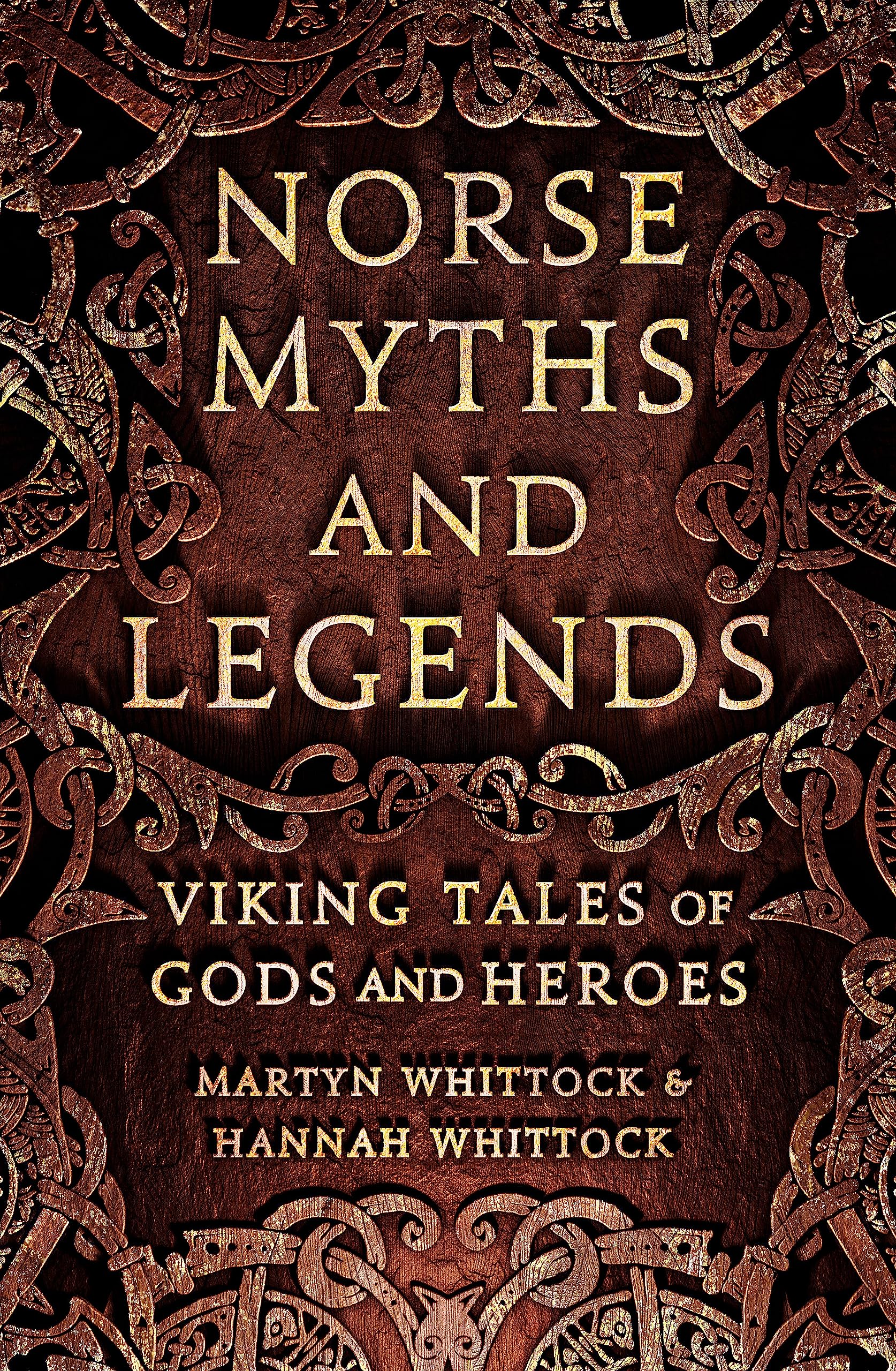 Norse Myths and Legends: Viking tales of gods and heroes