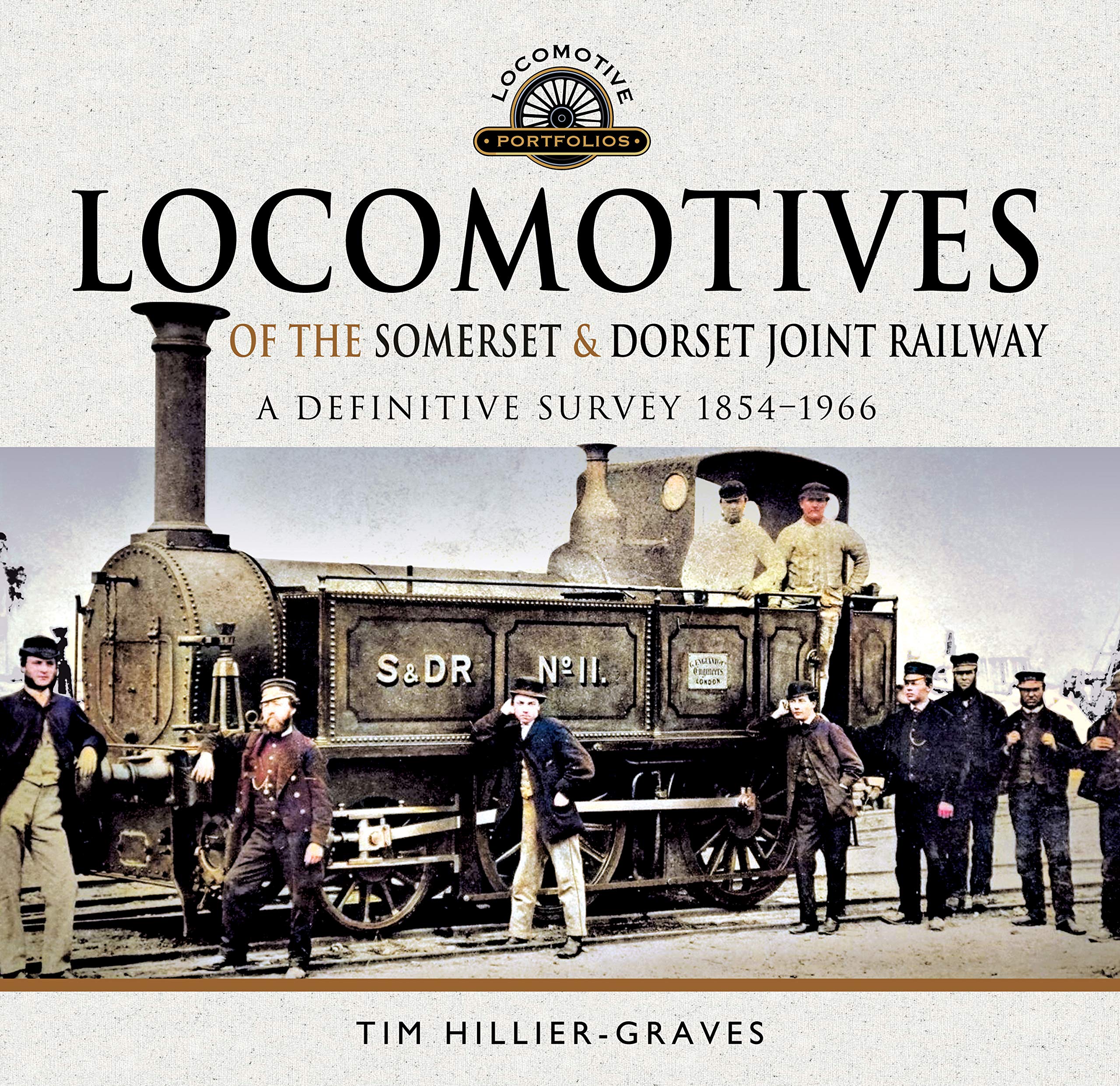 Locomotives of the Somerset & Dorset Joint Railway : A Definitive Survey, 1854-1966