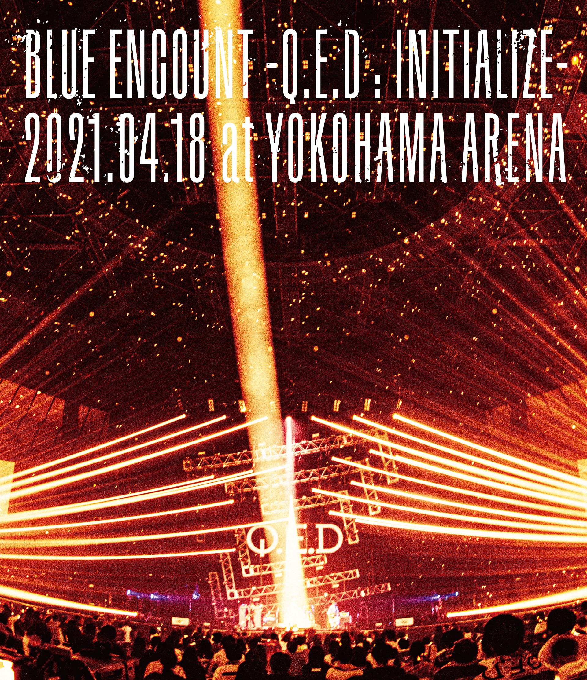 ＢＬＵＥ　ＥＮＣＯＵＮＴ～Ｑ．Ｅ．Ｄ：ＩＮＩＴＩＡＬＩＺＥ～　２０２１．０４．１８　ａｔ　ＹＯＫＯＨＡＭＡ　ＡＲＥＮＡ