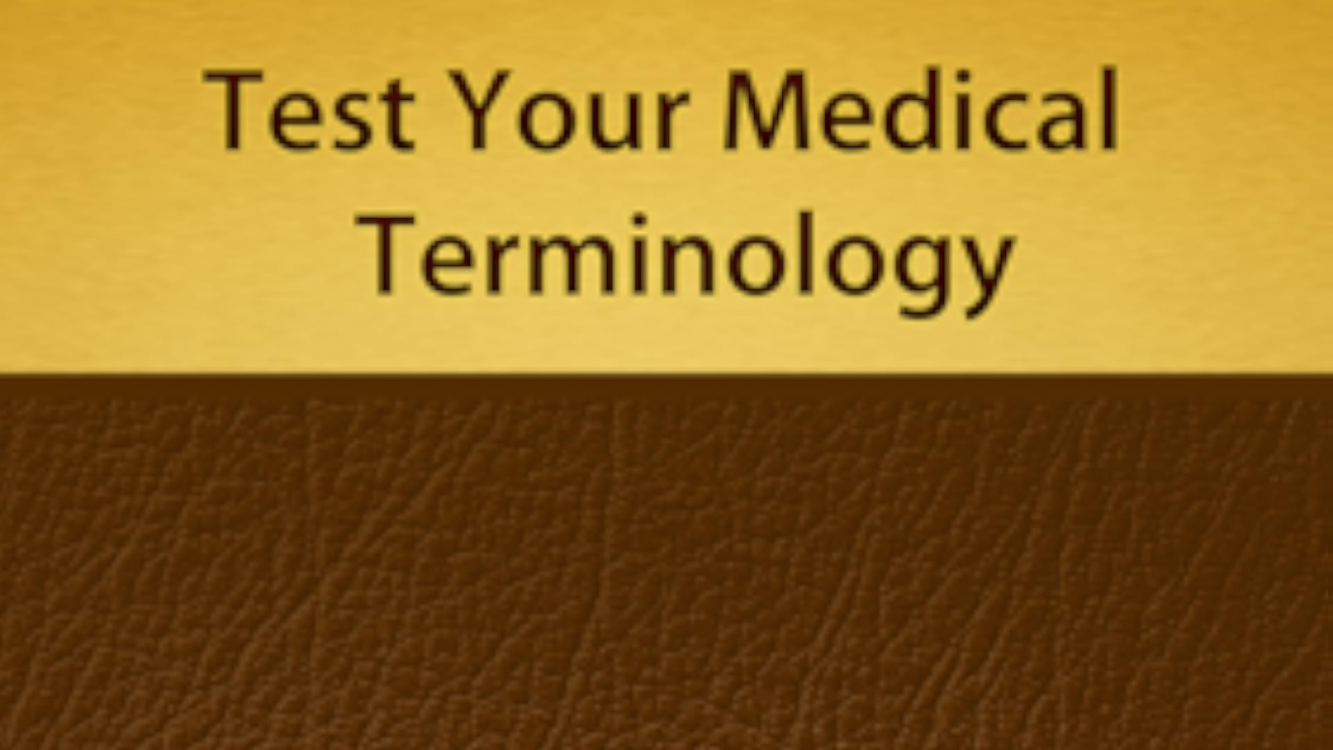 Test Your Medical Terminology App on Amazon Appstore