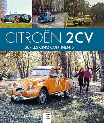 Citroën 2 CV - sur les cinq continents