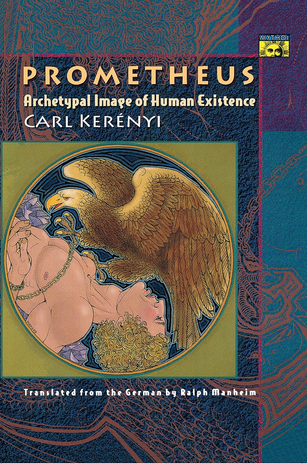 Prometheus: Archetypal Image of Human Existence (Mythos: The Princeton/Bollingen Series in World Mythology Book 65)      Kindle Edition