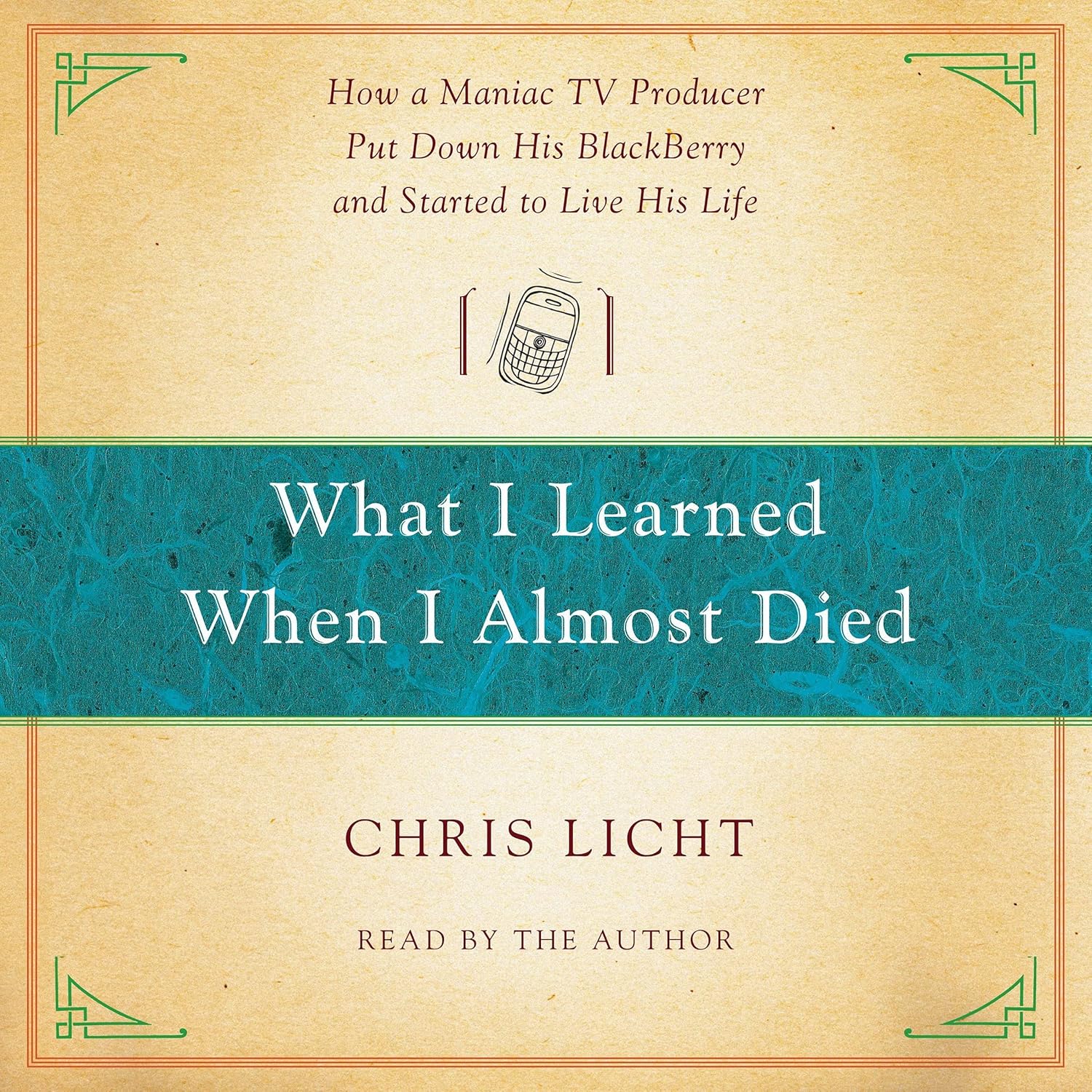 Buy What I Learned When I Almost Died How a Maniac TV Producer Put(01)