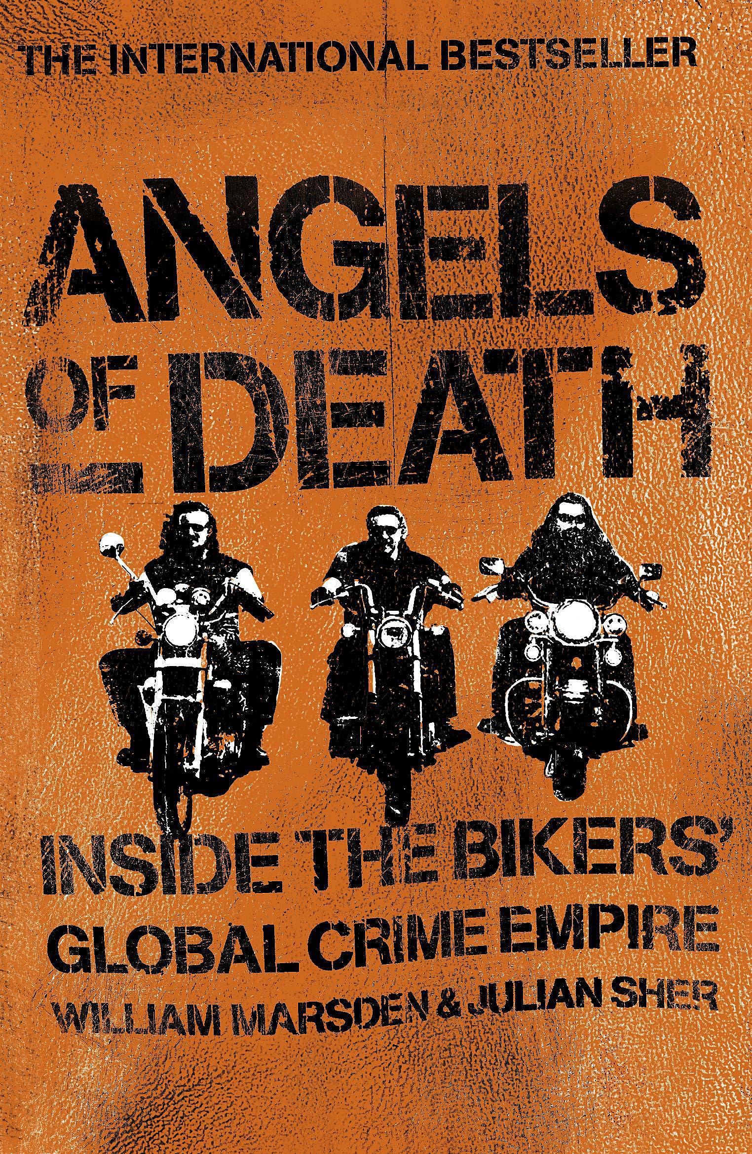 Angels of Death: Inside the Bikers' Global Crime