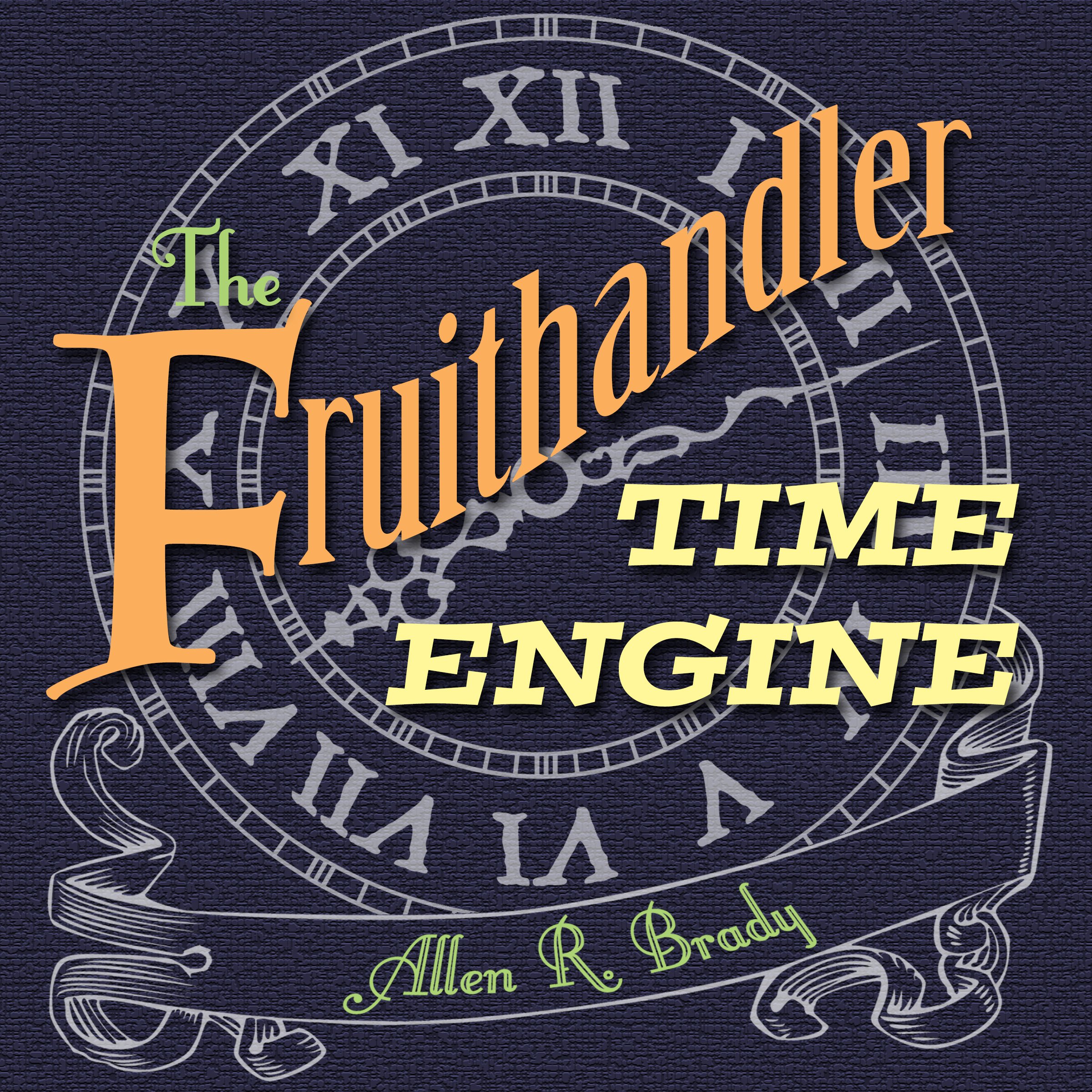 The Fruithandler Time Engine