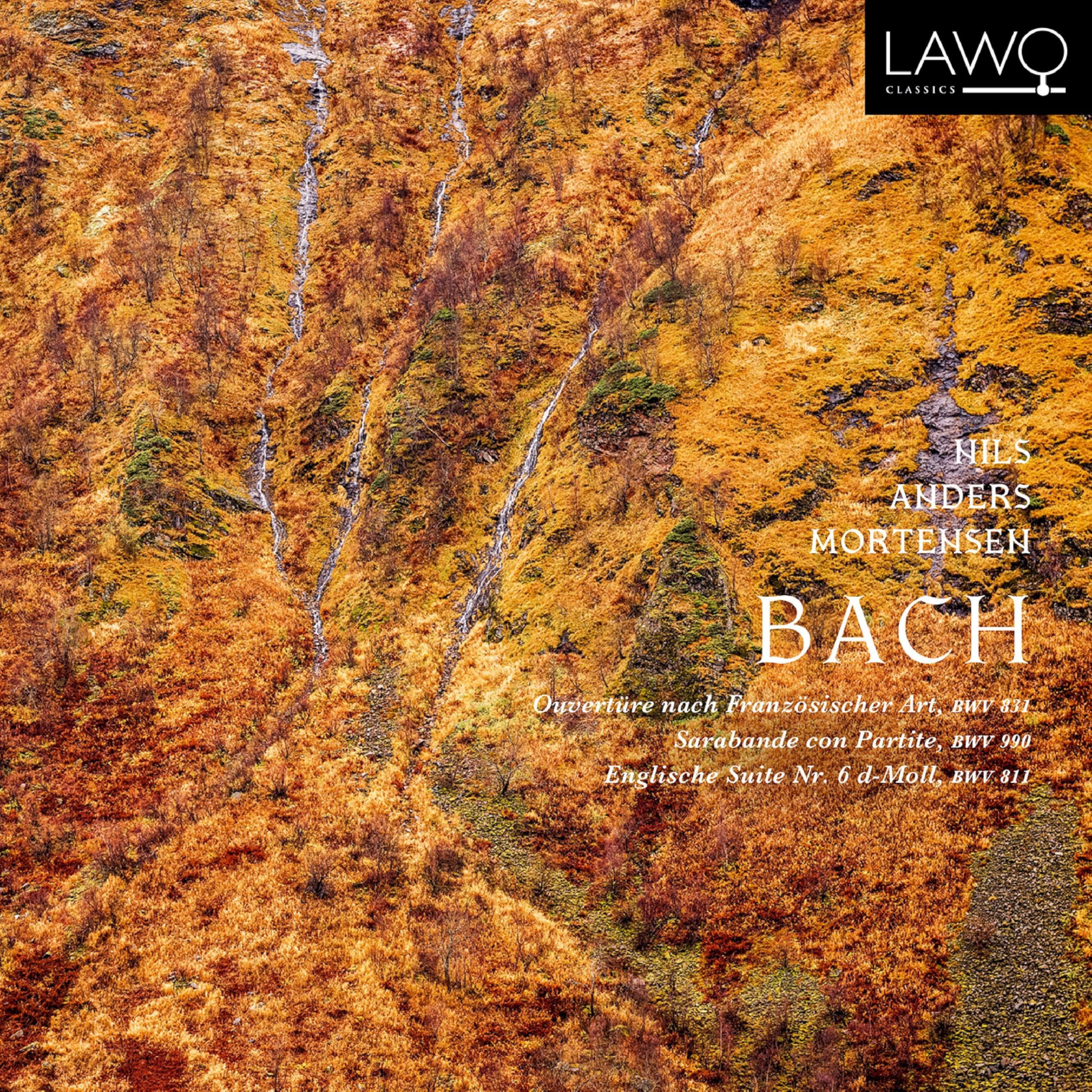 Bach: Ouvertüre Nach Französischer Art, BWV 831 / Sarabande