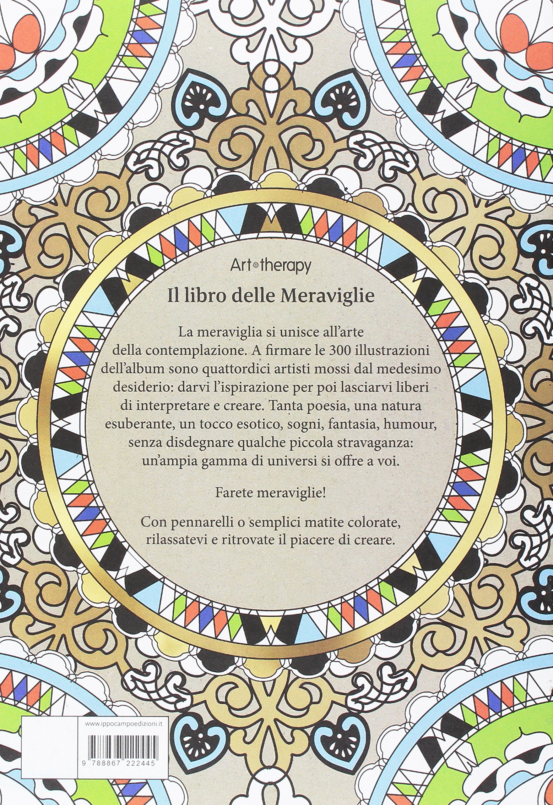 Art therapy. Il libro delle meraviglie. 300 disegni da colorare