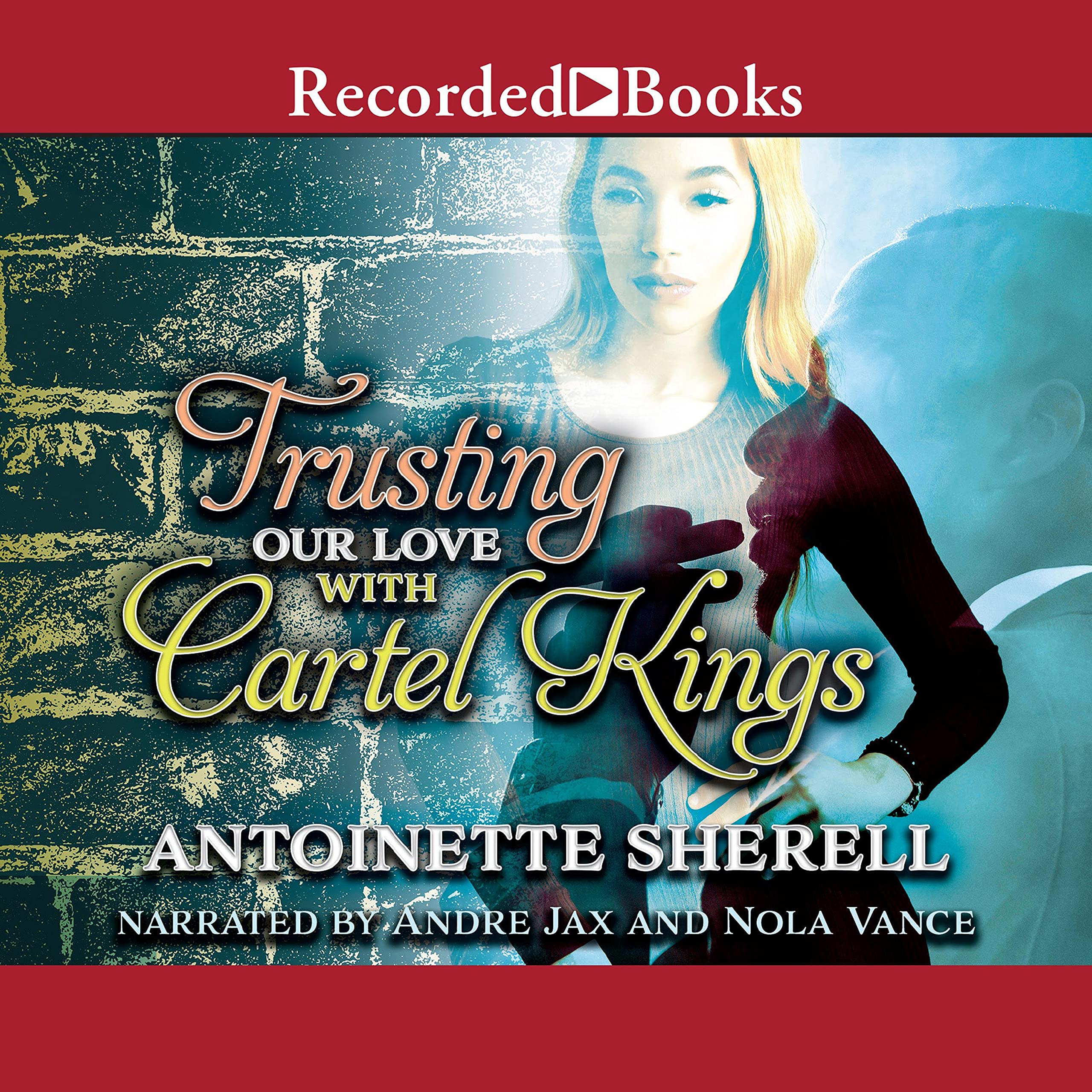 Cover art for Trusting Our Love with Cartel Kings
