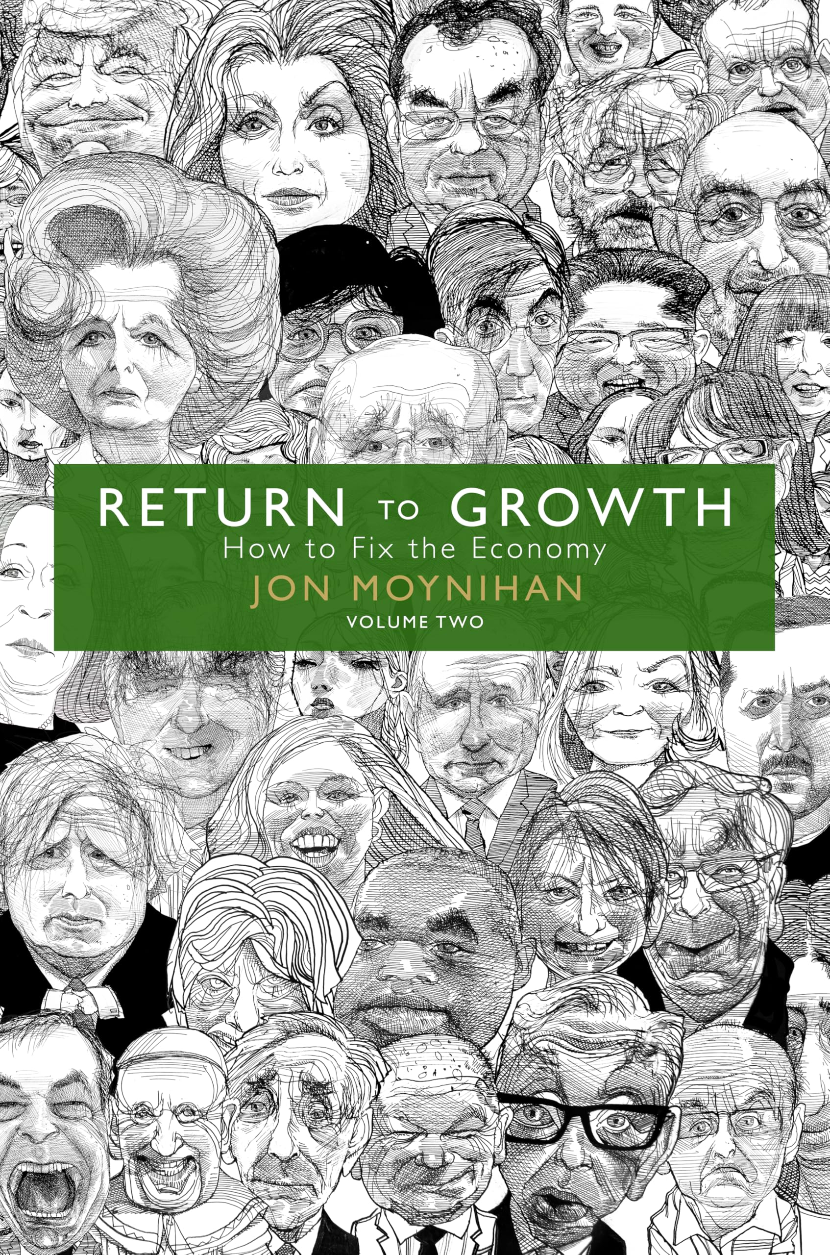 Return to Growth How to Fix the Economy – Volume Two 2