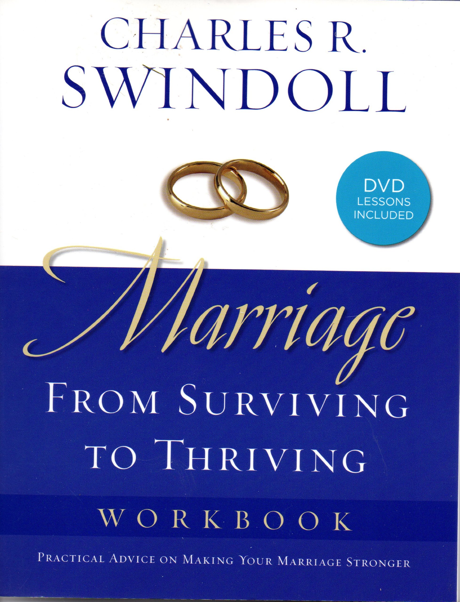 Marriage Workbook: From Surviving to Thriving Workbook Swindoll, Charles