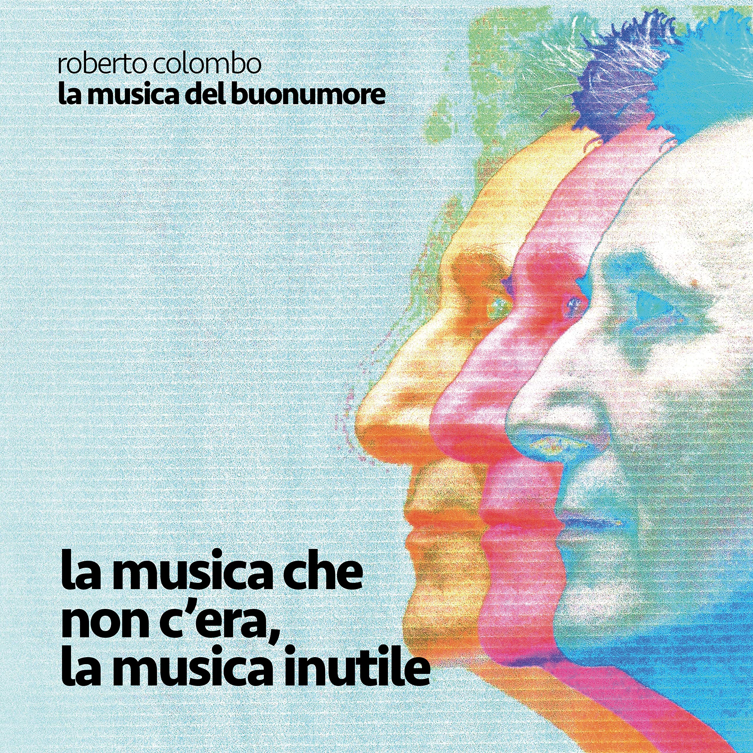 La musica del buonumore / La musica che non c'era, la musica inutile