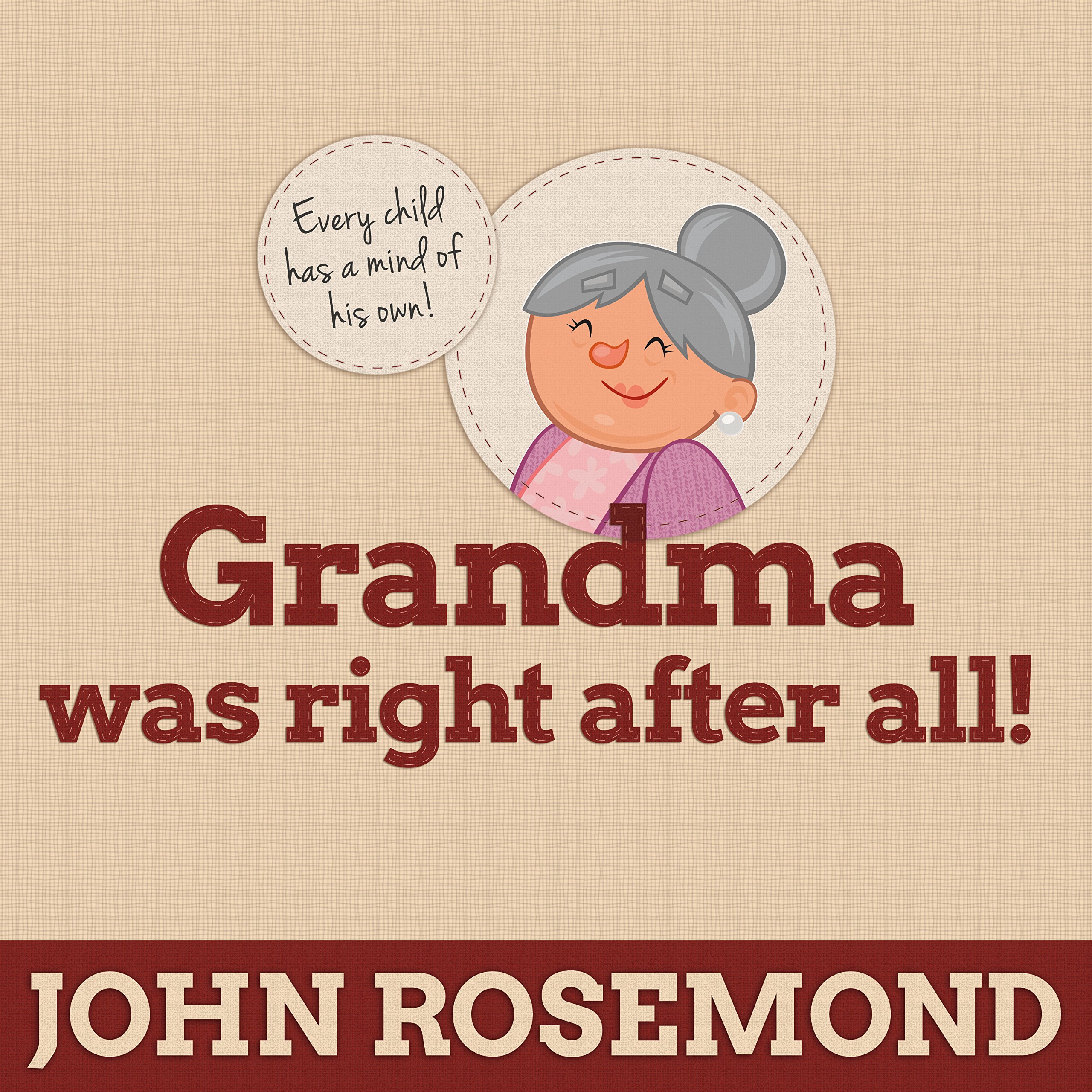 Cover art for Grandma Was Right After All!