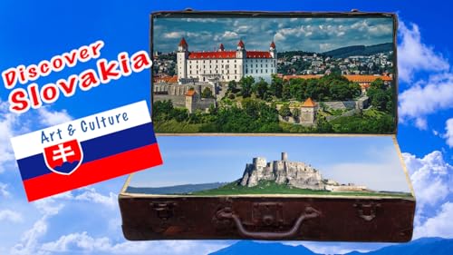 The Travel Guide : Discover Slovakia - Art & Culture