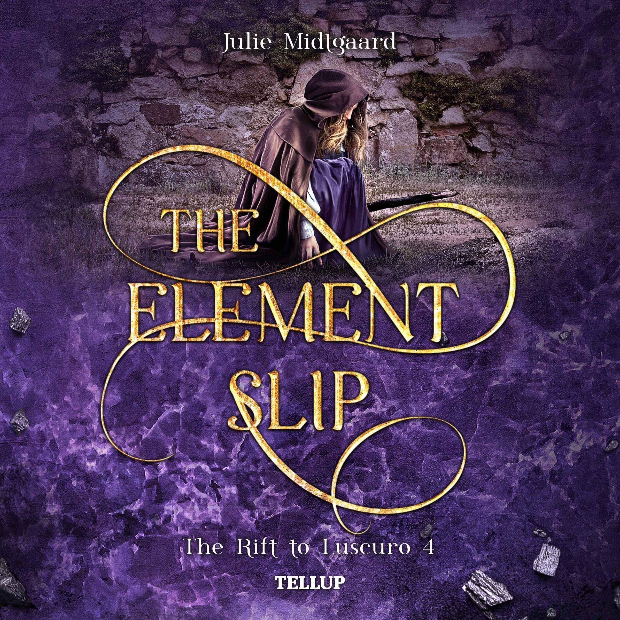 Cover art for The Rift to Luscuro #4: The Element Slip