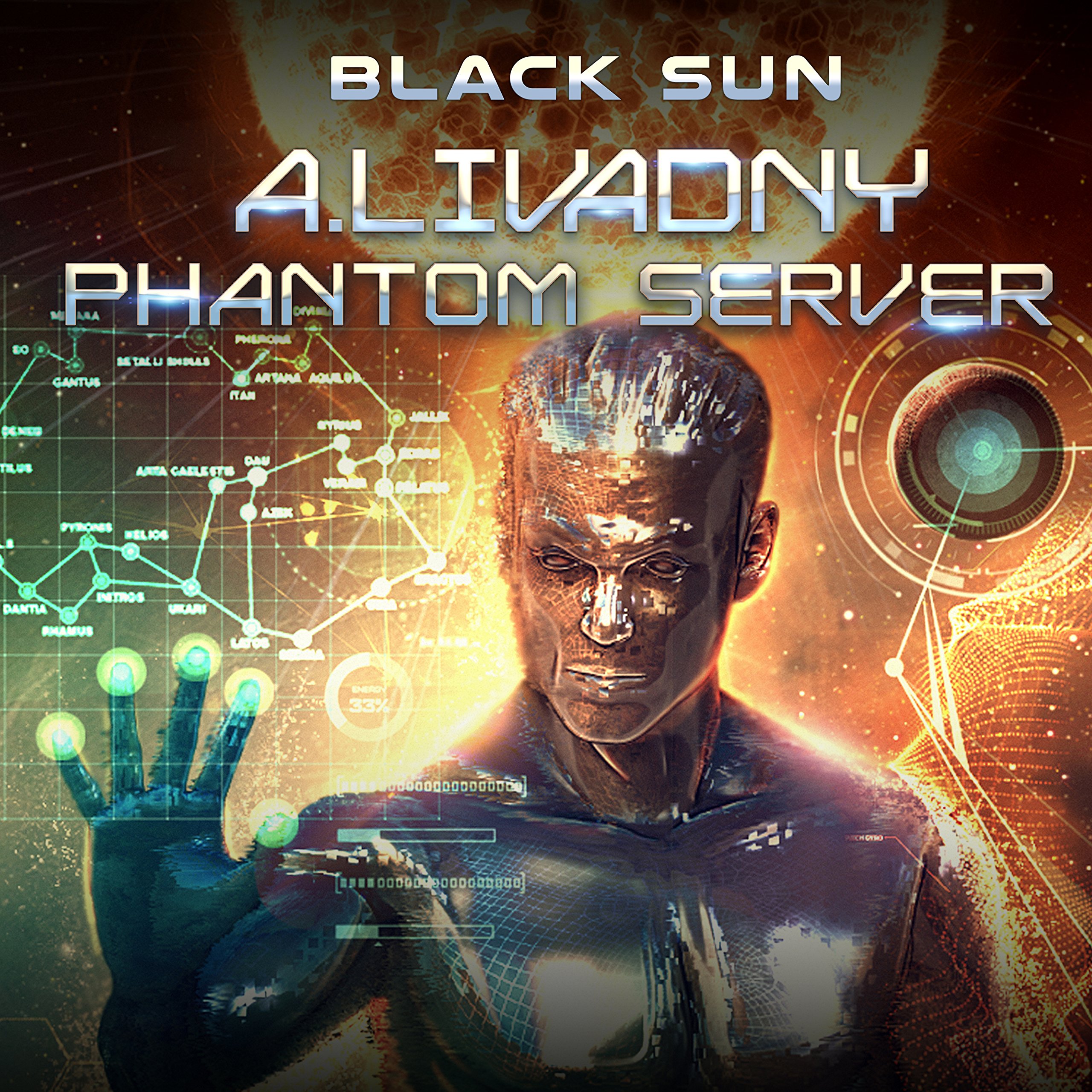 Cover art for Black Sun: Phantom Server Trilogy, Book 3