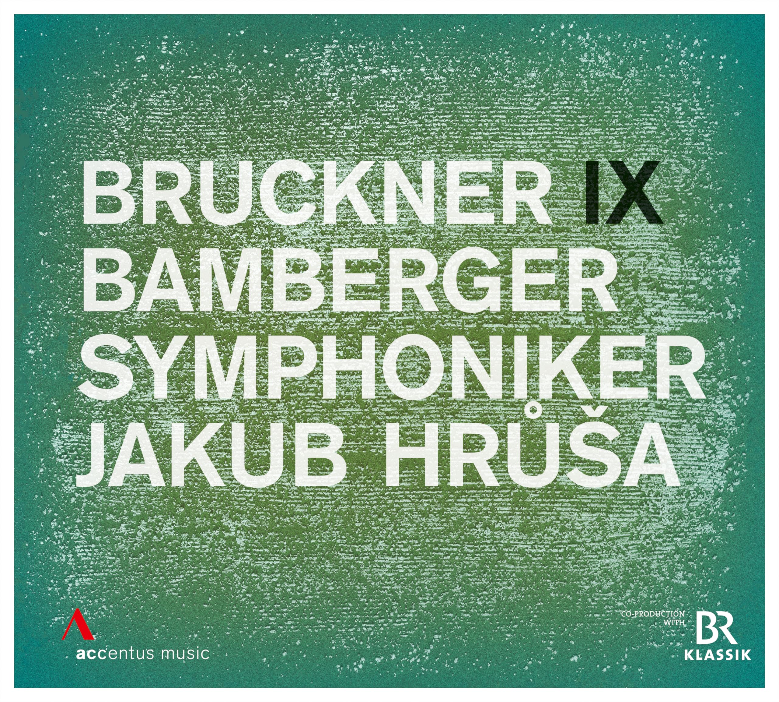 ACC30605 Bamberg Symphony Orchestra and Jakub Hrusa Bruckner: Symphony No. 9 In