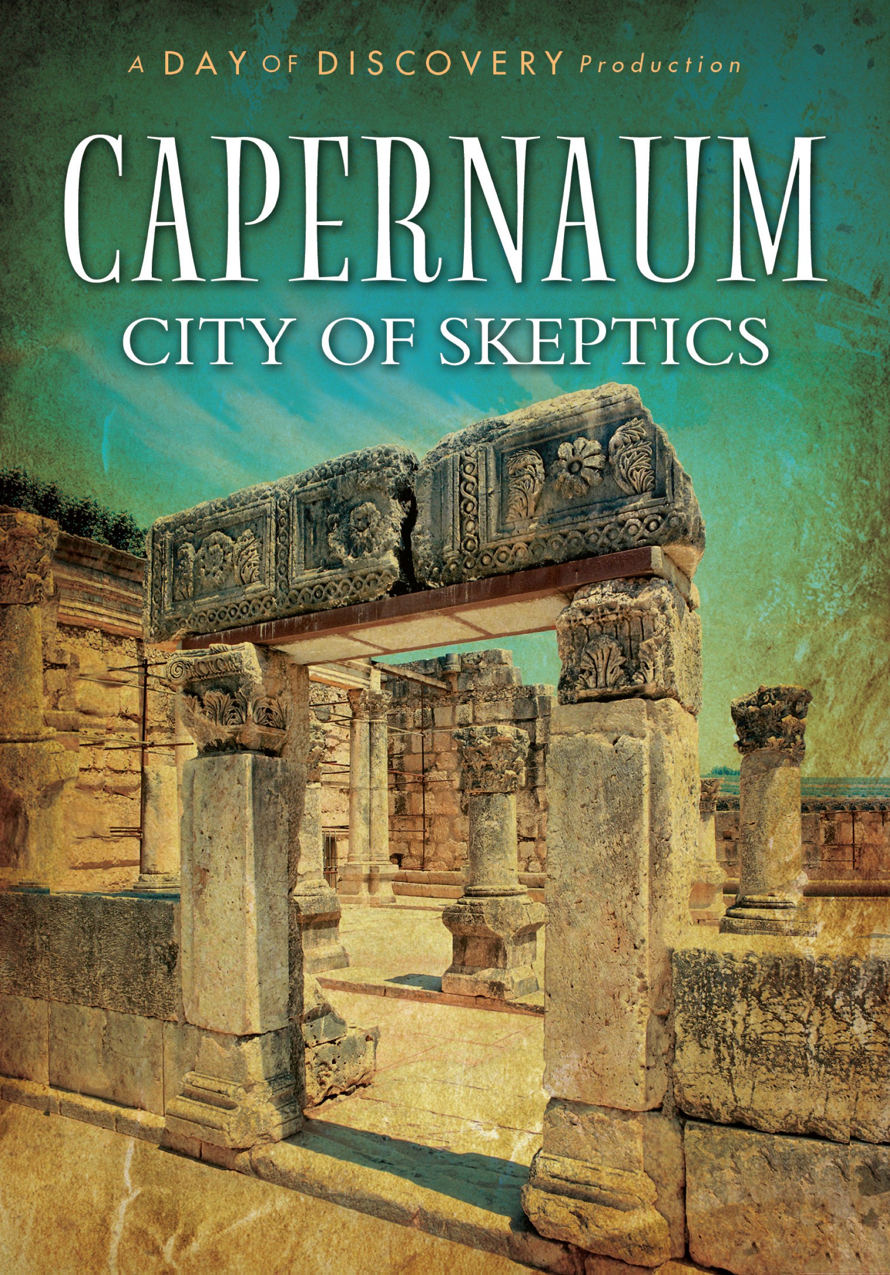 Capernaum: City of Skeptics DVD - Resuelve tus Dudas sobre la Arqueología Bíblica