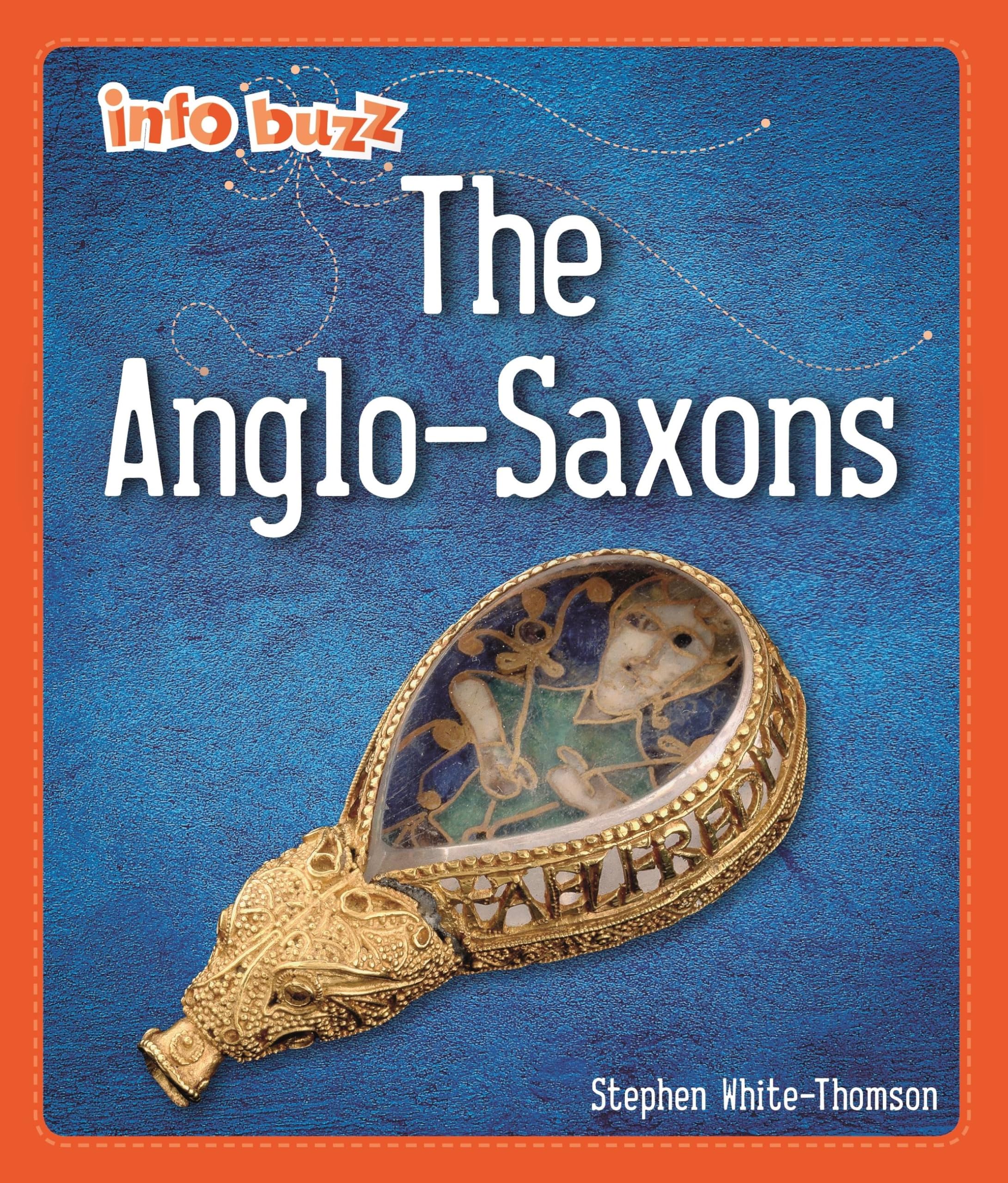 Anglo-Saxons (Info Buzz: Early Britons)
