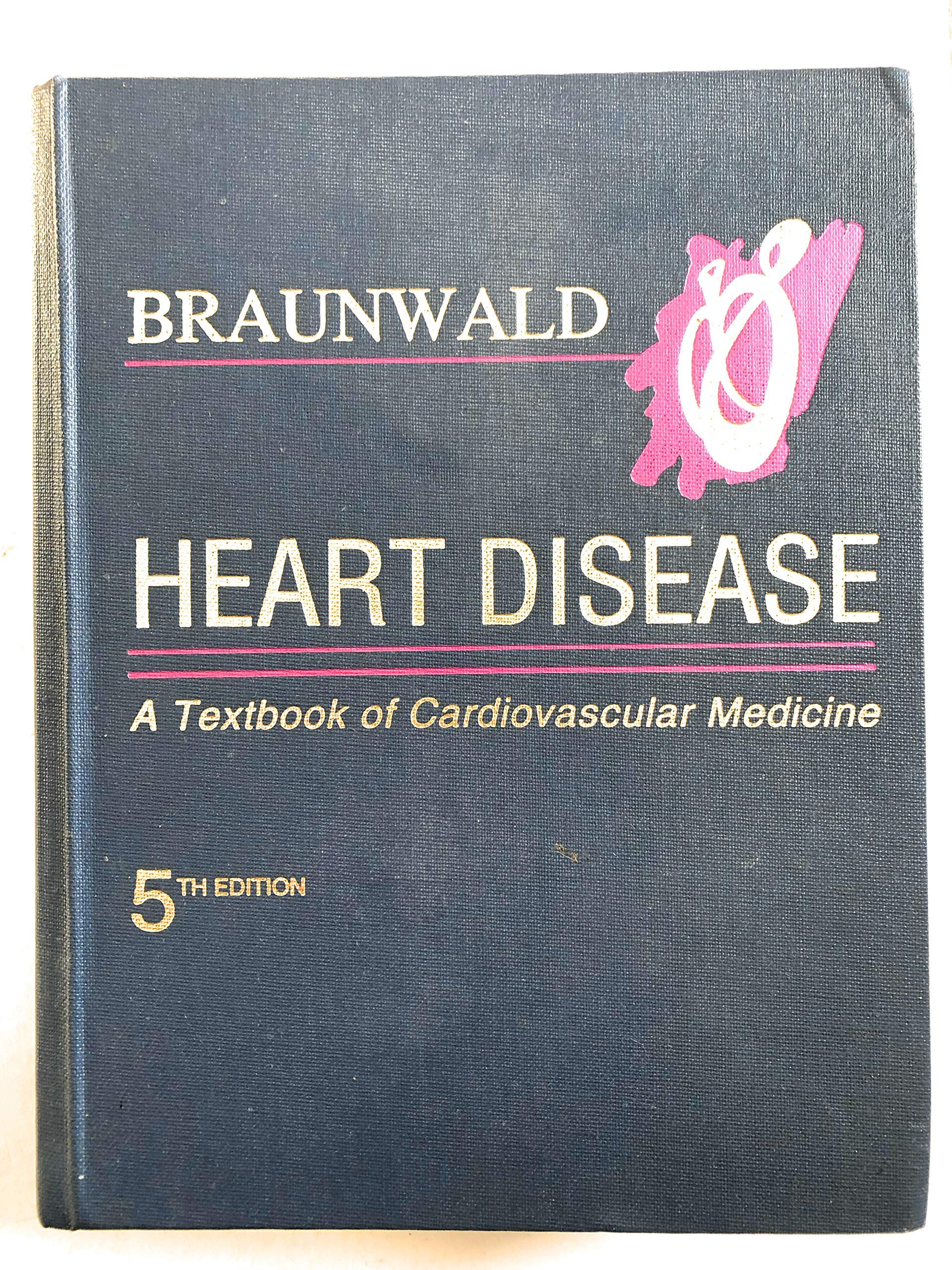 Heart Disease: A Textbook of Cardiovascular Medicine: In 1v