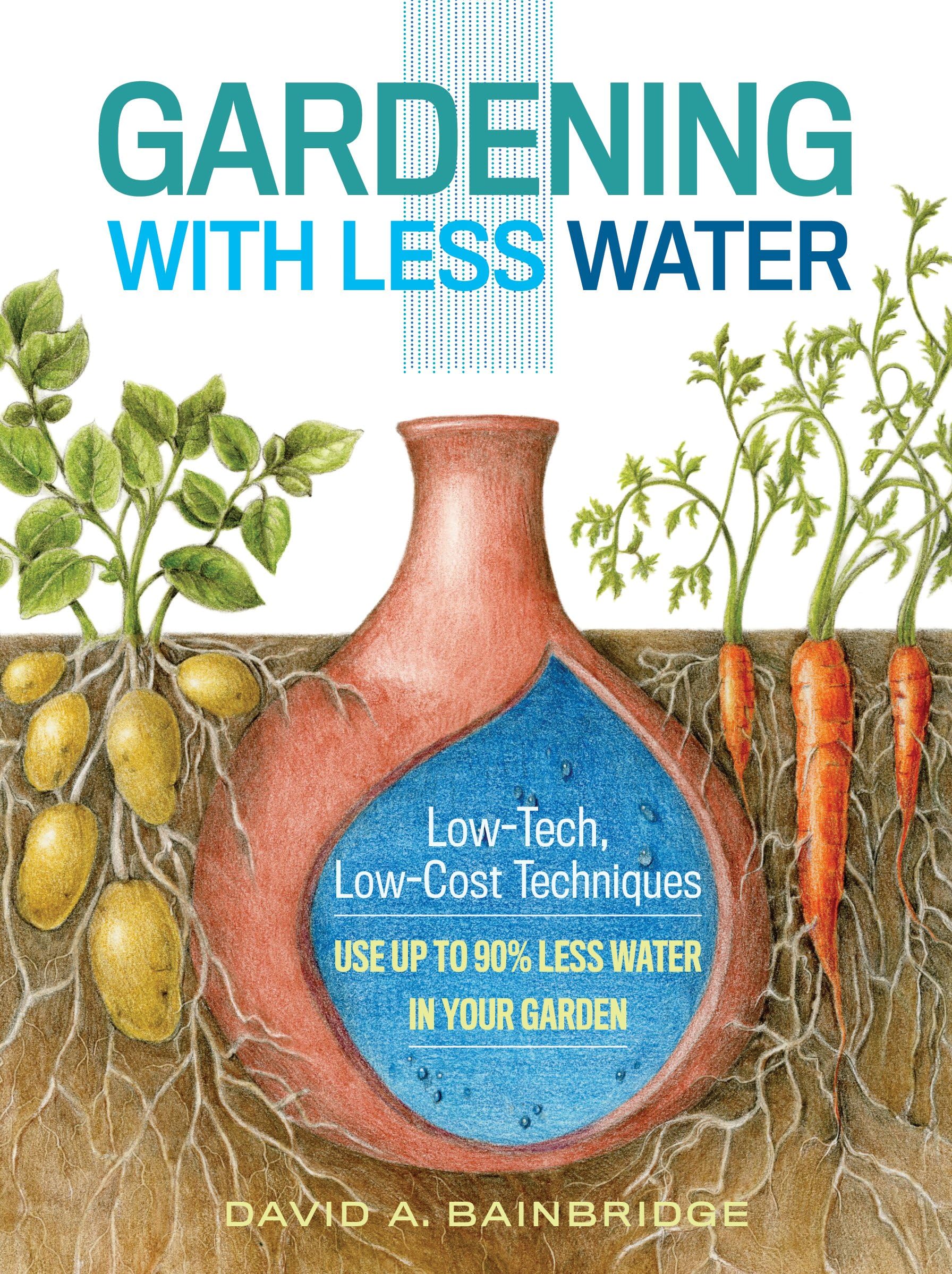 Storey Publishing Gardening with Less Water