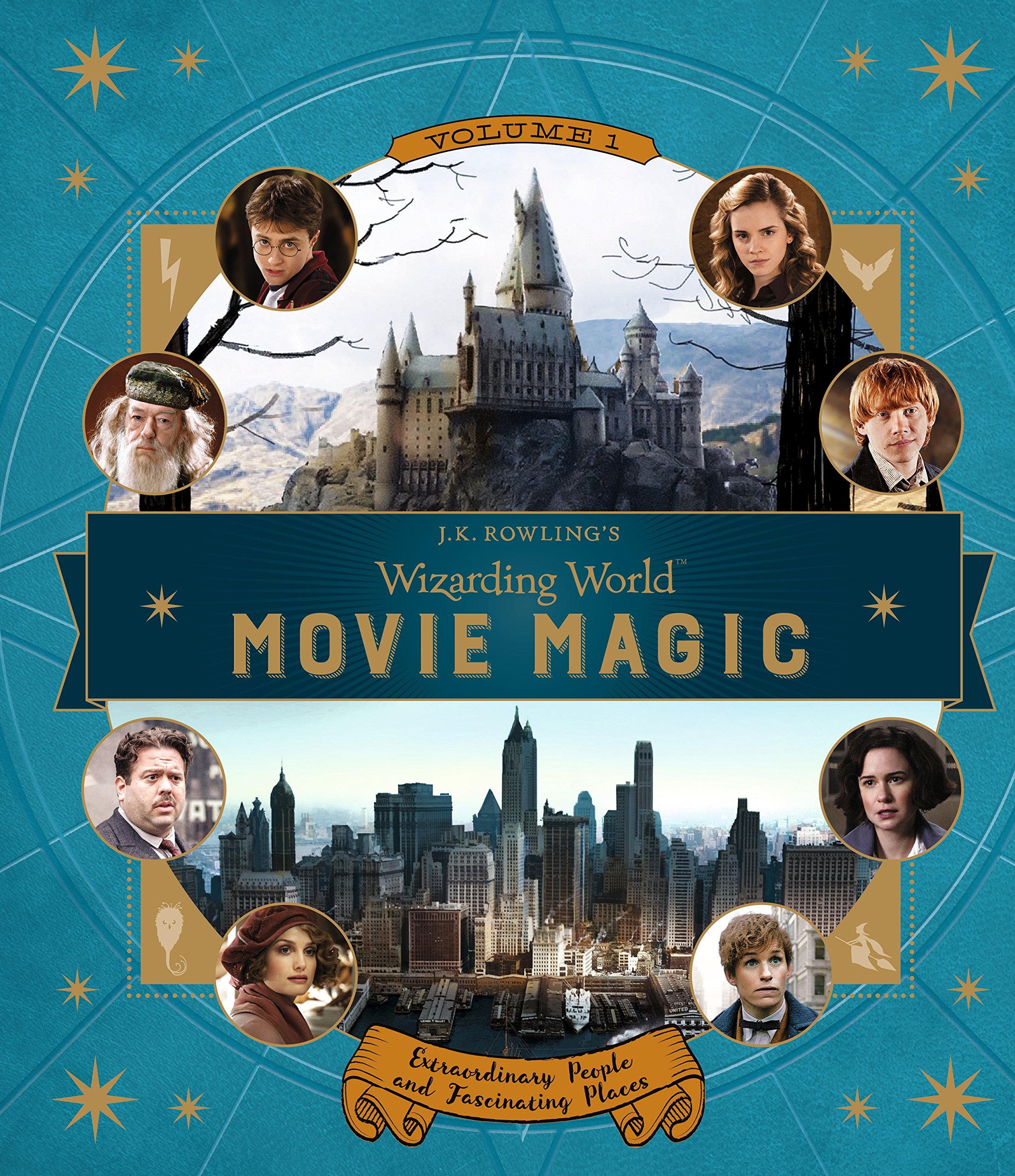 J.K. Rowling’s Wizarding World: Movie Magic Volume One: Extraordinary People and Fascinating Places Hardcover – 18 Oct. 2016