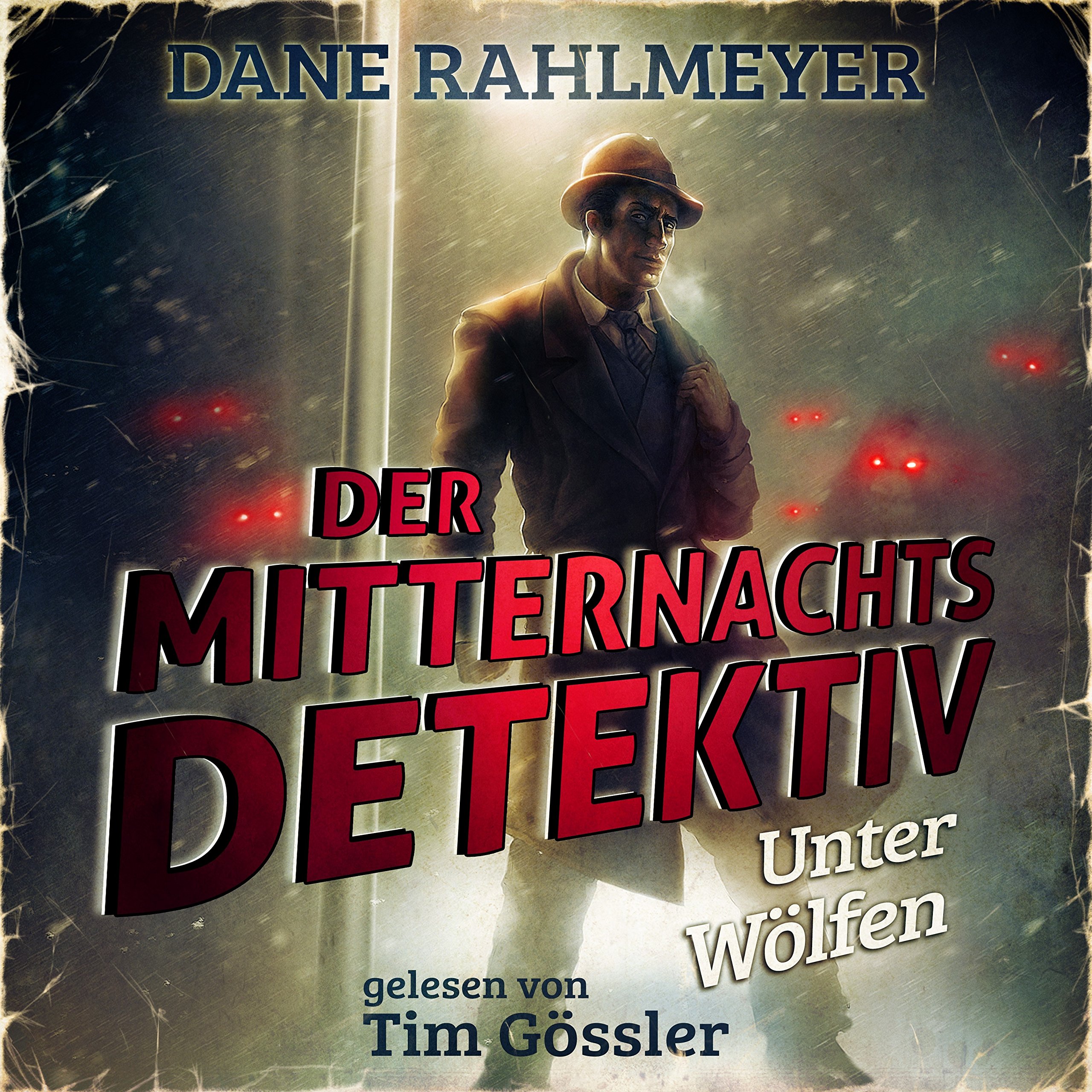 Der Mitternachtsdetektiv: Unter Wölfen