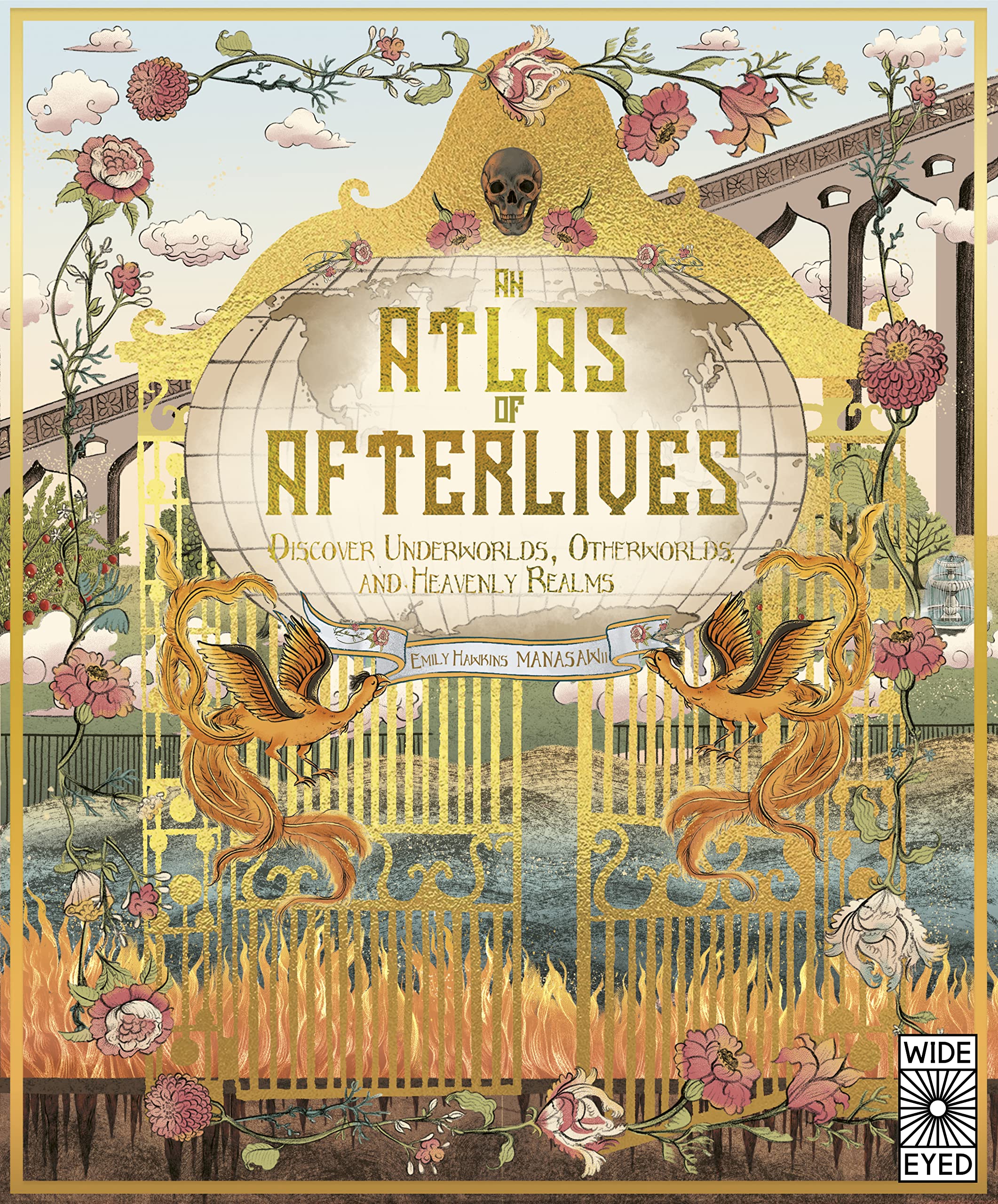 Atlas of Afterlives: Discover Underworlds, Otherworlds and Heavenly Realms (Lost Atlases)