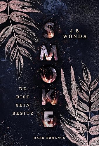 SMOKE: Du bist sein Besitz