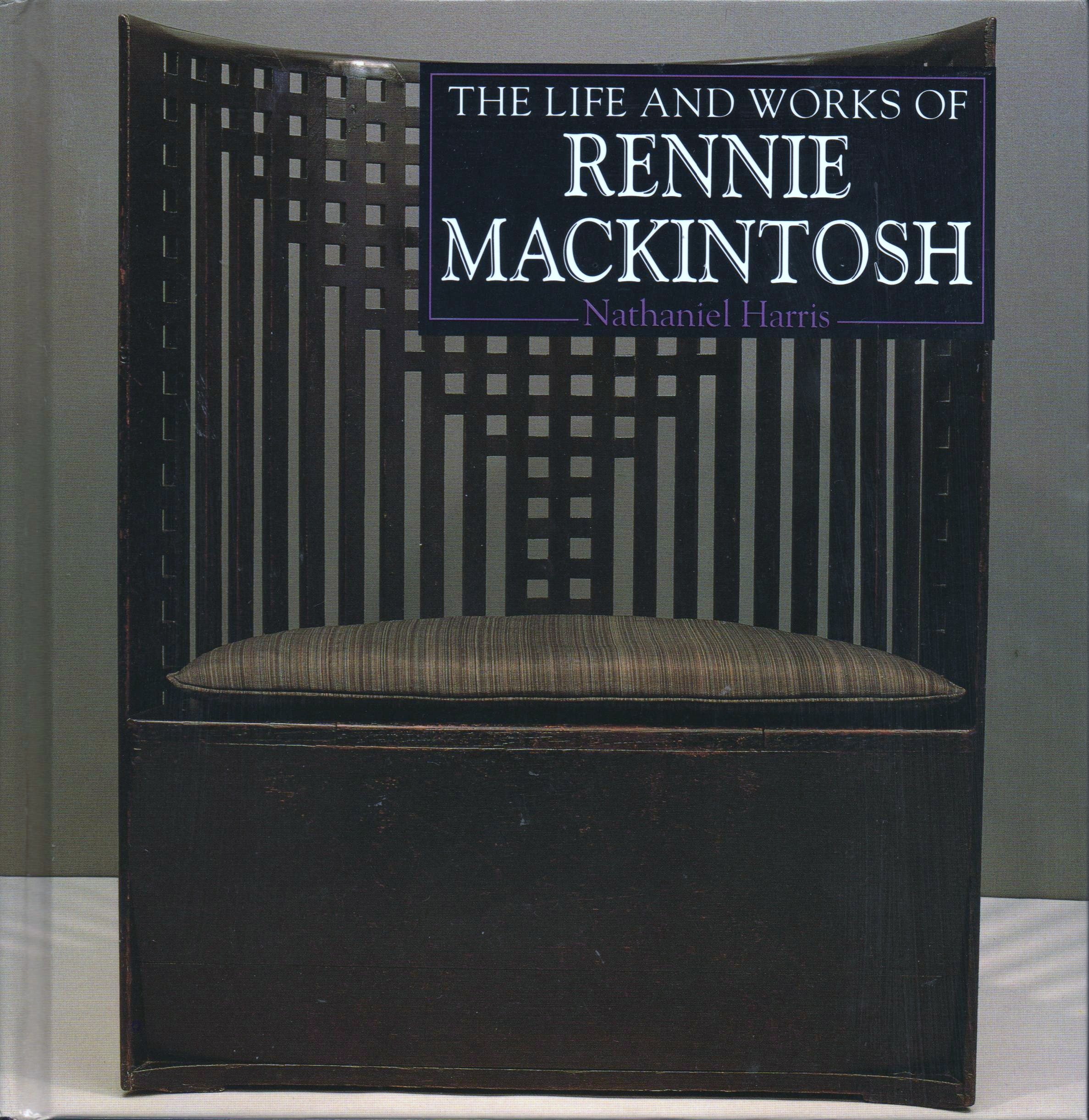 The Life and Works of Charles Rennie Mackintosh