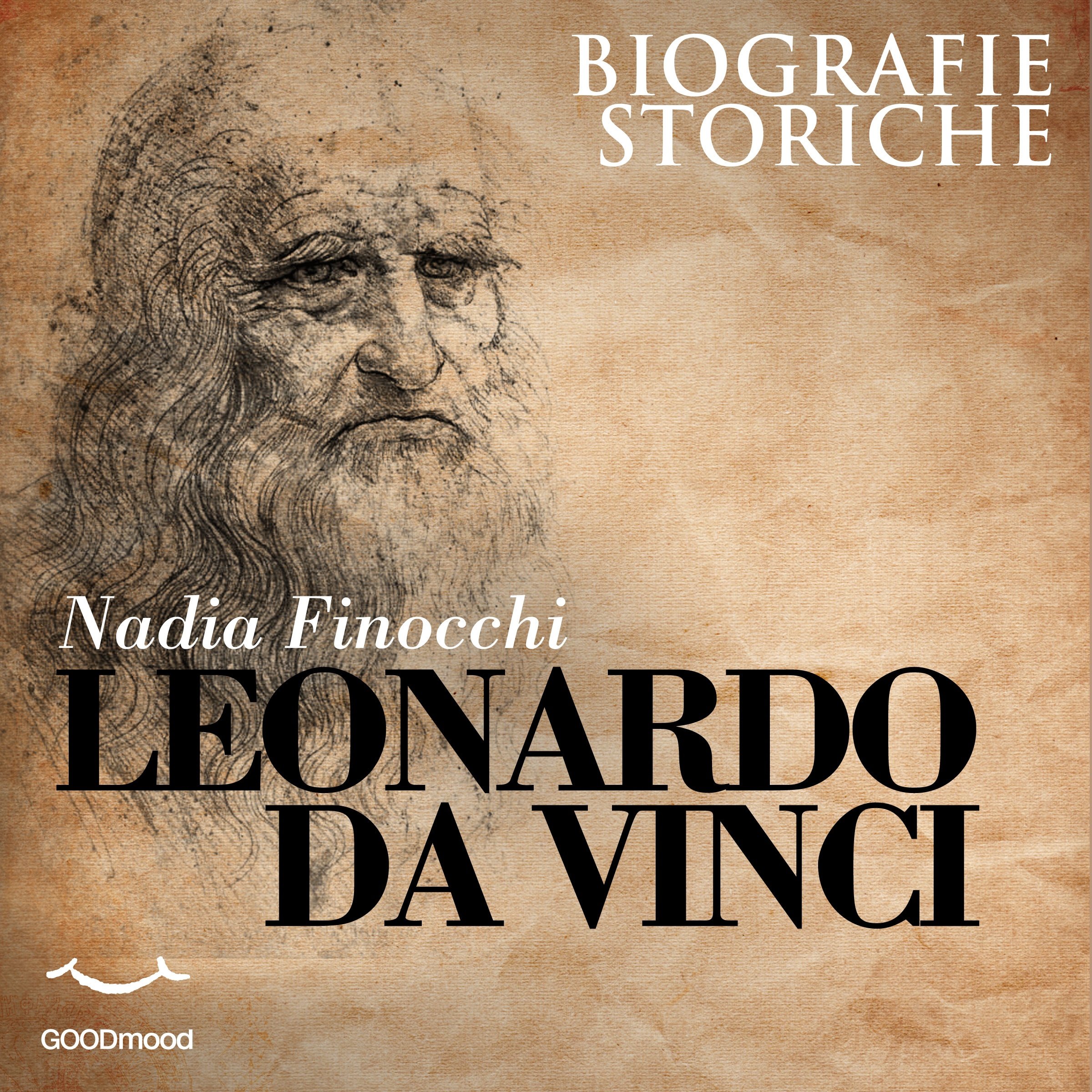 Leonardo da Vinci: Biografie Storiche