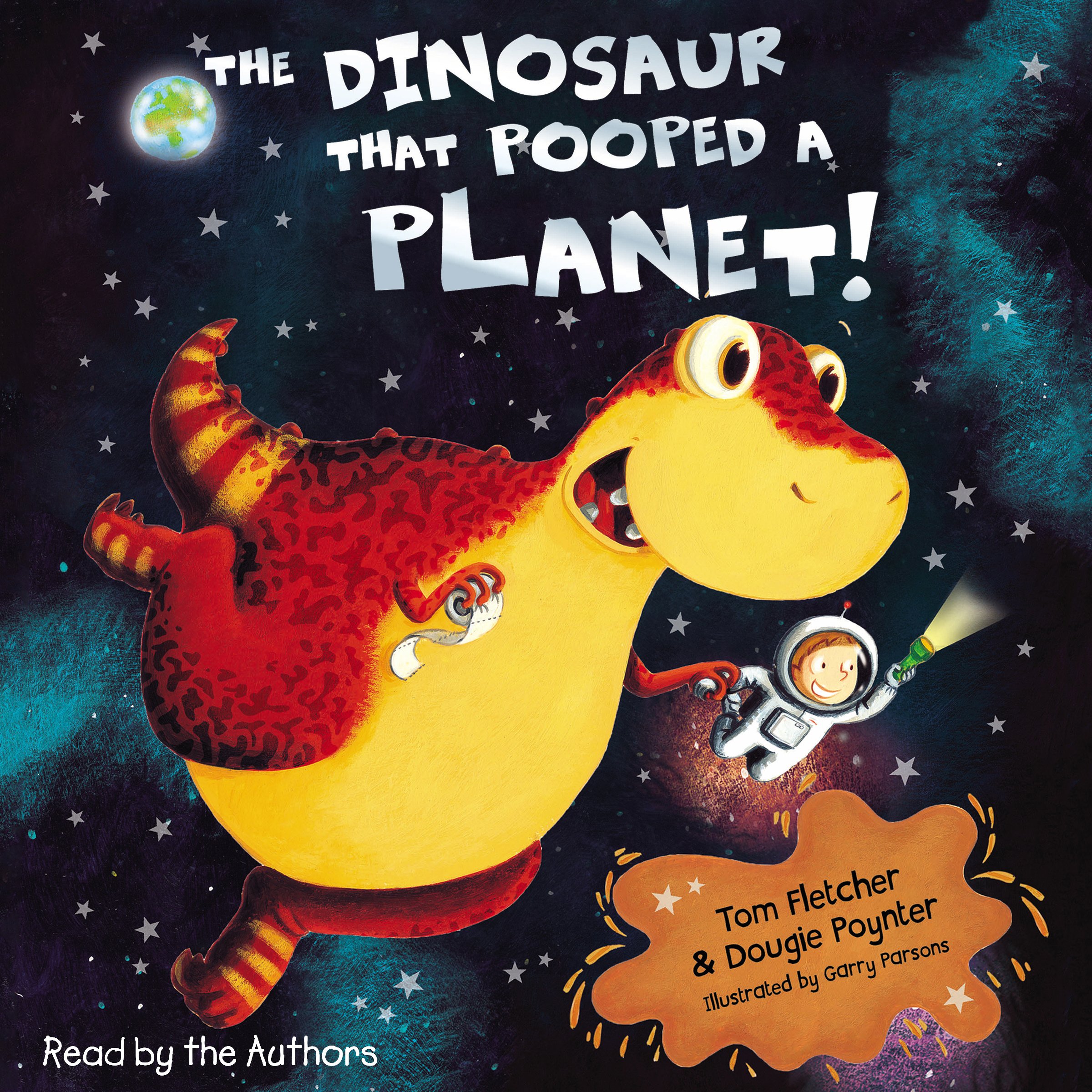 Cover art for The Dinosaur that Pooped a Planet!