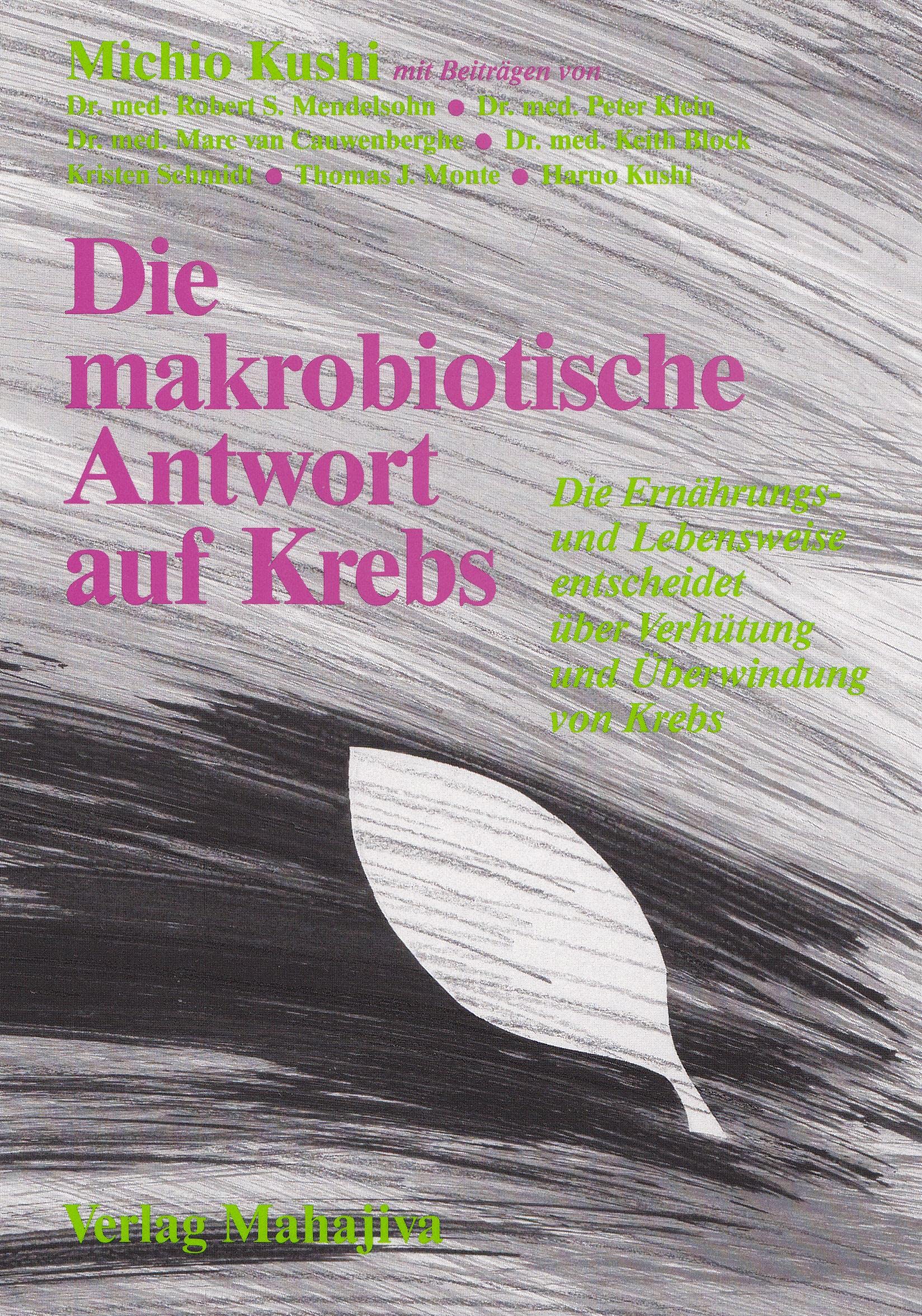 Salvestrole Die Antwort Der Natur Auf Krebs Die makrobiotische Antwort auf Krebs: Die Ernährungs- und Lebensweise